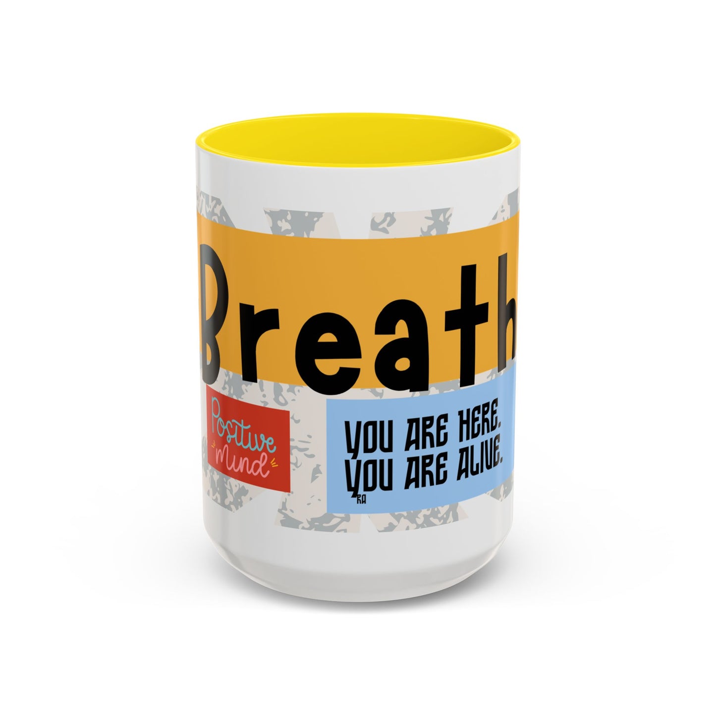 Inspirational Accent Coffee Mug - Mindful Reminder for Daily Positivity