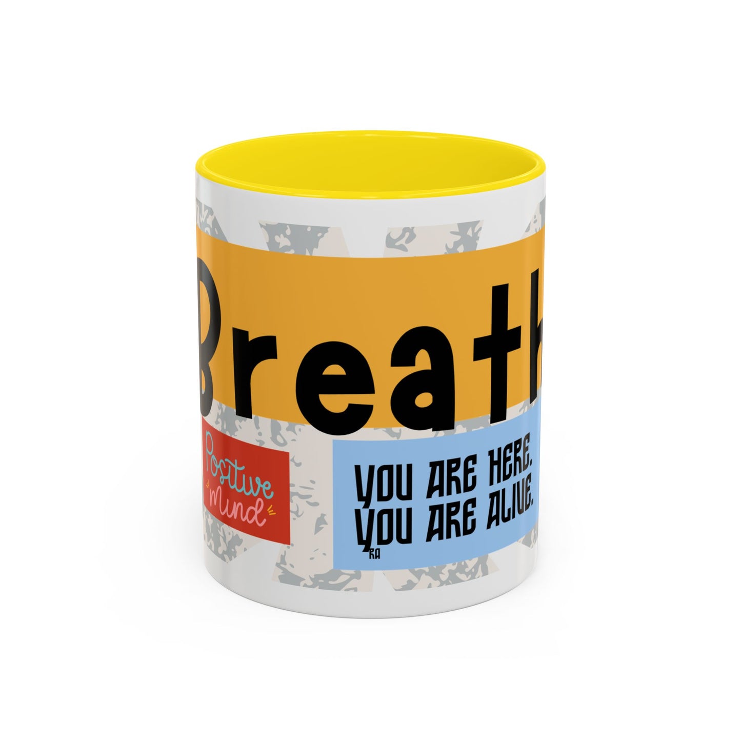 Inspirational Accent Coffee Mug - Mindful Reminder for Daily Positivity