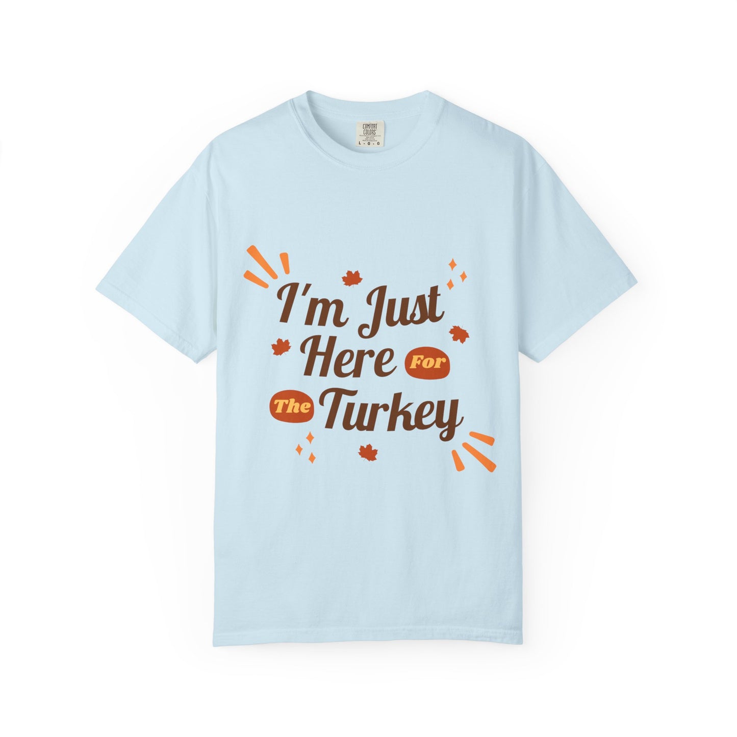 Thanksgiving Turkey T-shirt, Unisex Garment-Dyed Top, Fall Holiday Apparel, Casual Thanksgiving Outfit, Gift for Turkey Lovers