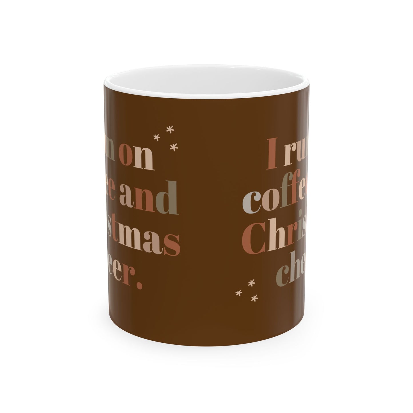 Ceramic Coffee Mug, I Run on Coffee and Christmas Cheer, Holiday Gift, Eco-Friendly, Home Office Decor, Beverage Cup, Gift for Him/Her