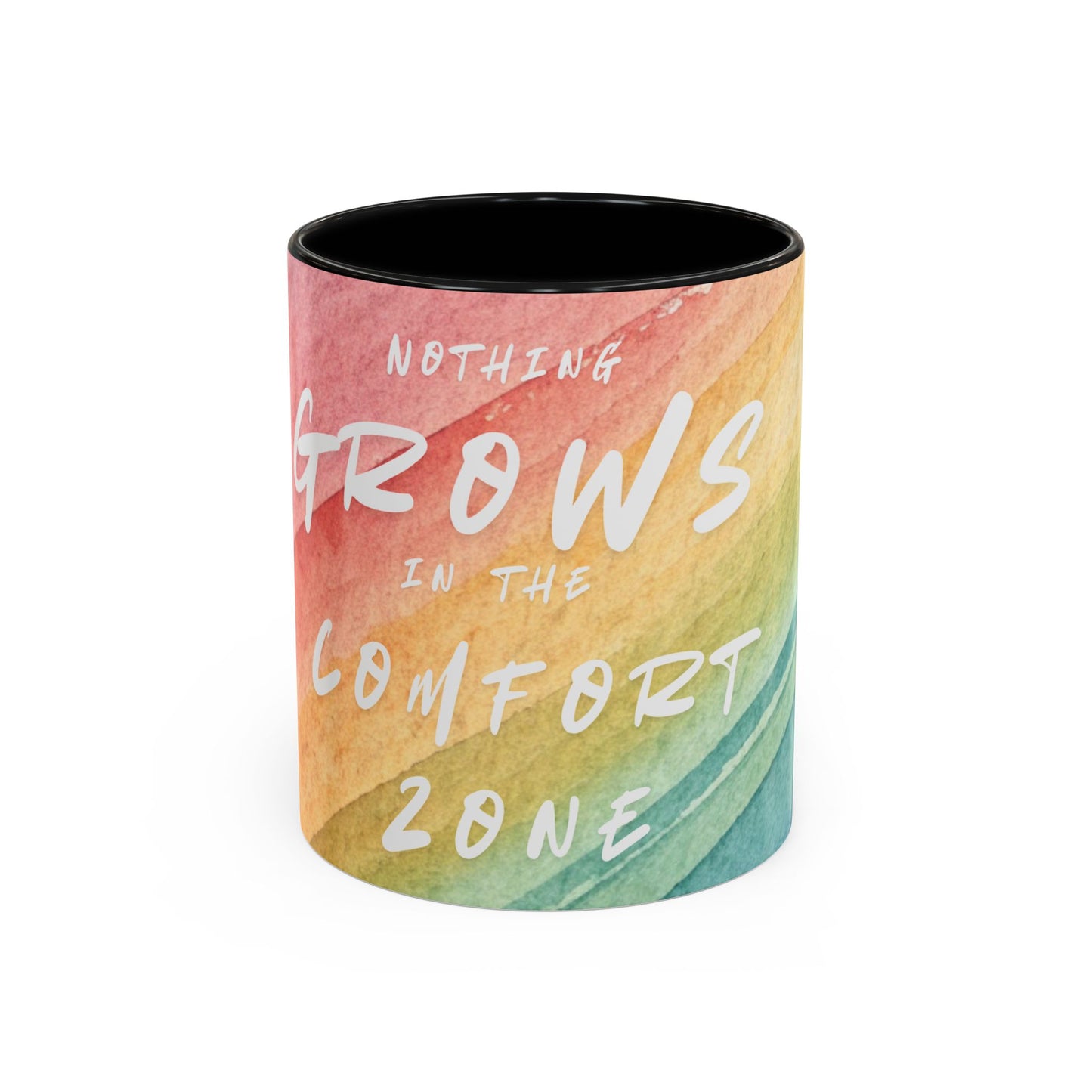 Inspirational Coffee Mug - "Nothing Grows in the Comfort Zone"