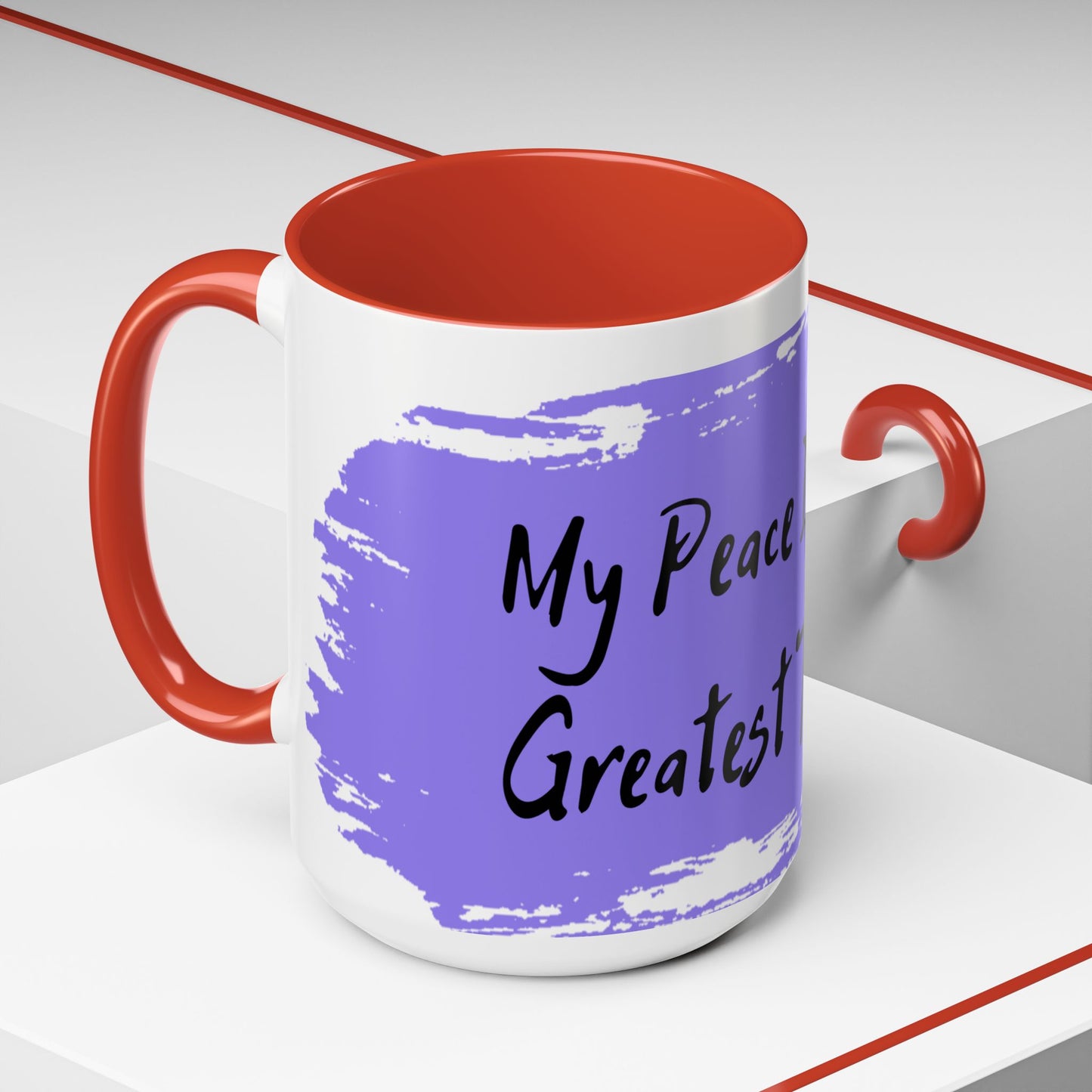 Inspirational Accent Coffee Mug - "My Peace Is My Greatest Treasure"