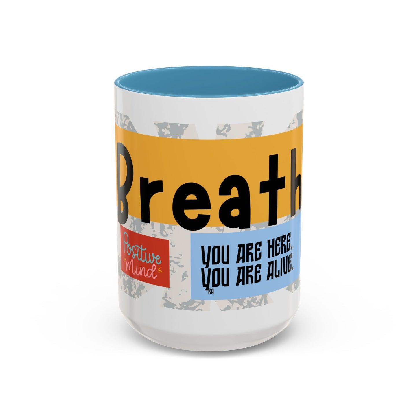 Inspirational Accent Coffee Mug - Mindful Reminder for Daily Positivity
