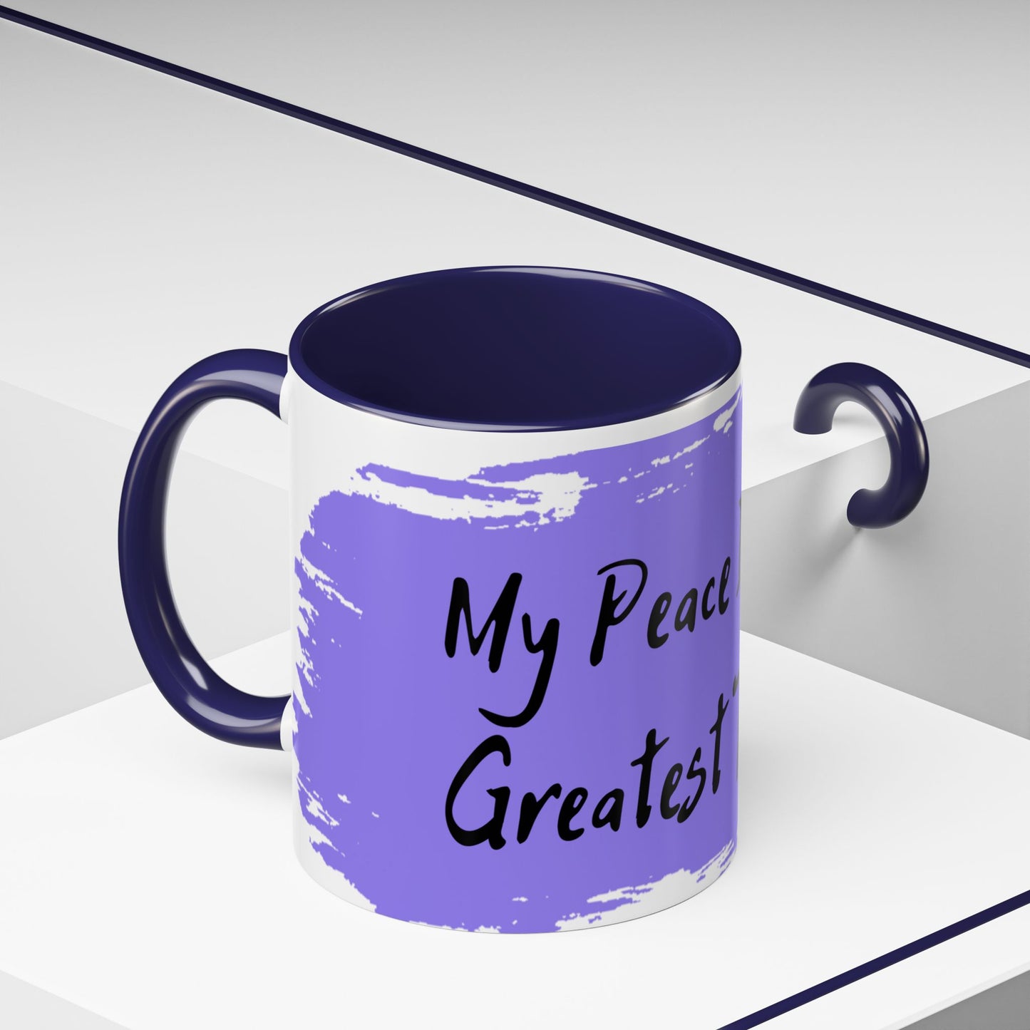 Inspirational Accent Coffee Mug - "My Peace Is My Greatest Treasure"