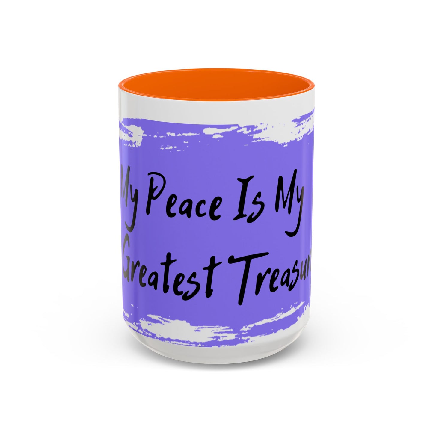 Inspirational Accent Coffee Mug - "My Peace Is My Greatest Treasure"