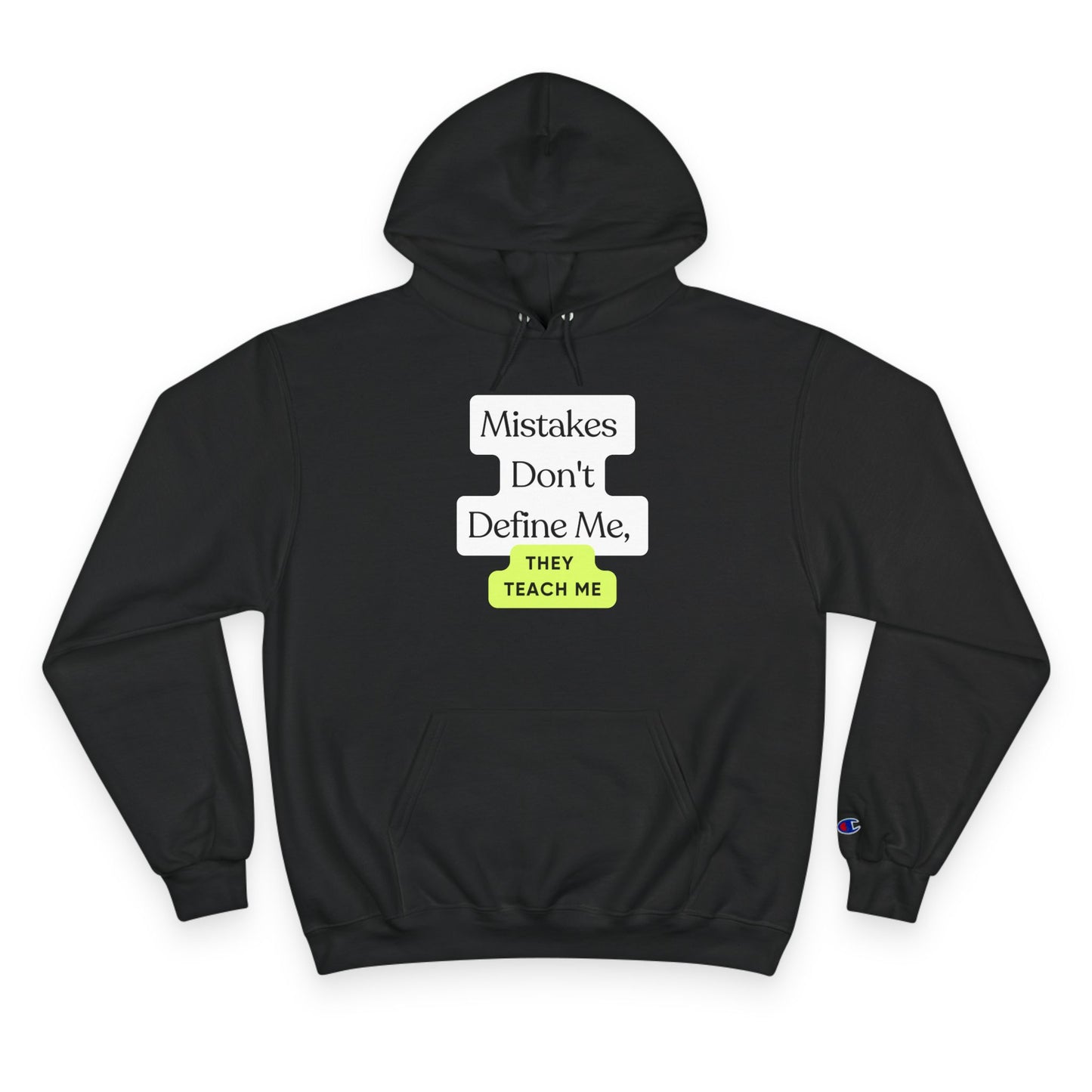 Inspirational Champion Hoodie - "Mistakes Don't Define Me, They Teach Me"