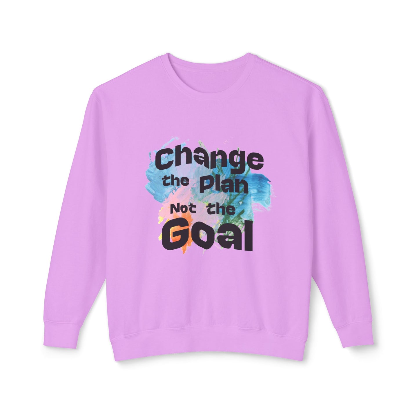 Change the Plan Lightweight Crewneck Sweatshirt | Inspirational Quote Sweatshirt for Everyday Motivation