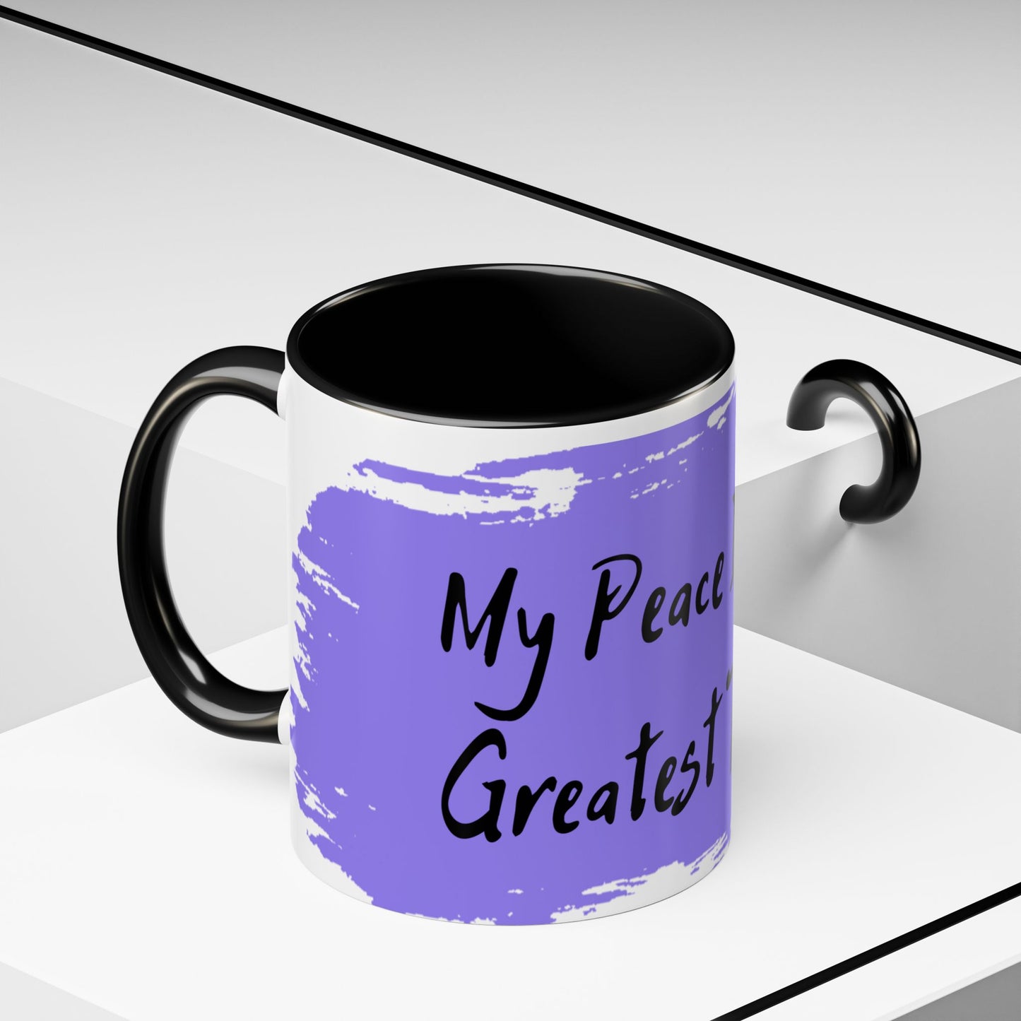 Inspirational Accent Coffee Mug - "My Peace Is My Greatest Treasure"
