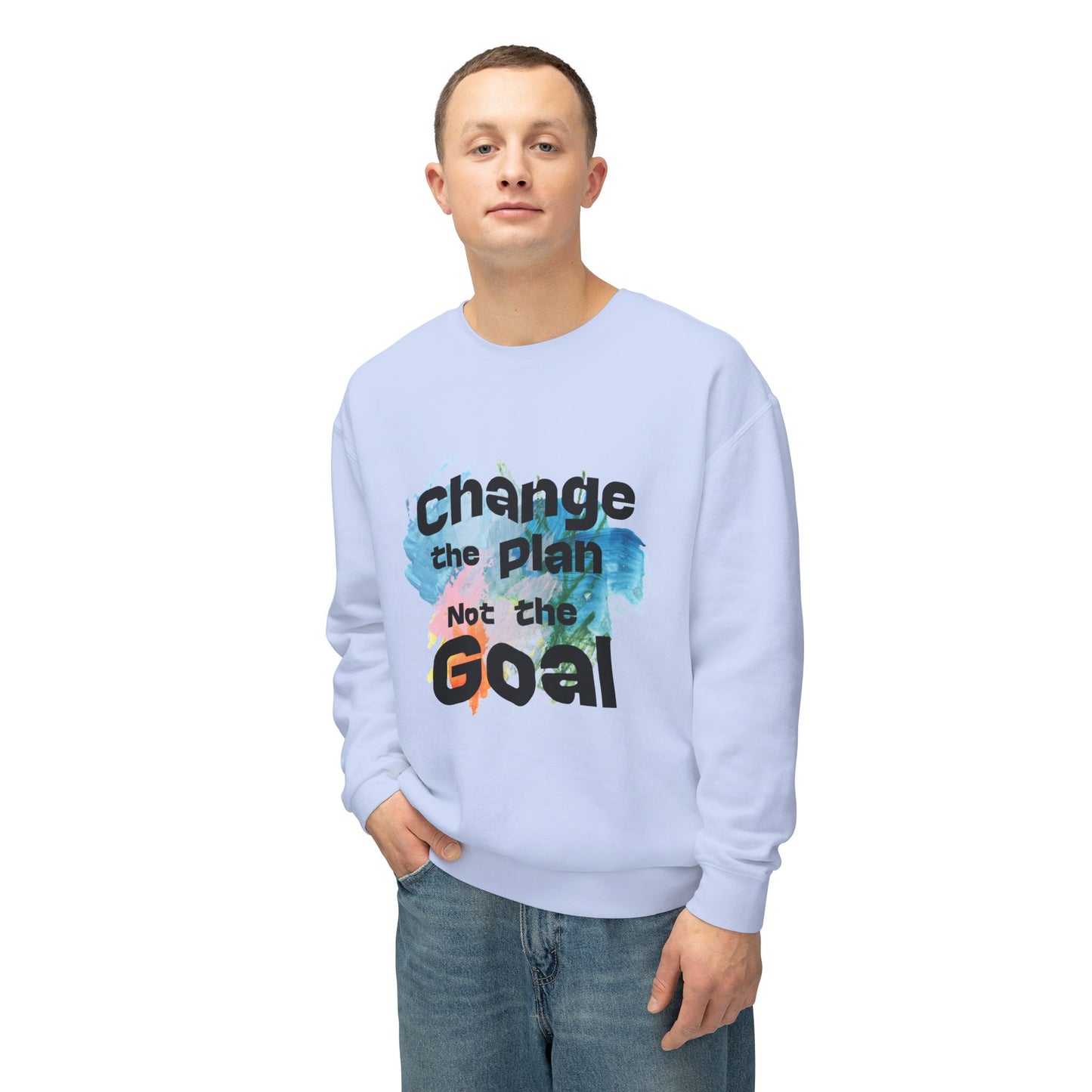 Change the Plan Lightweight Crewneck Sweatshirt | Inspirational Quote Sweatshirt for Everyday Motivation