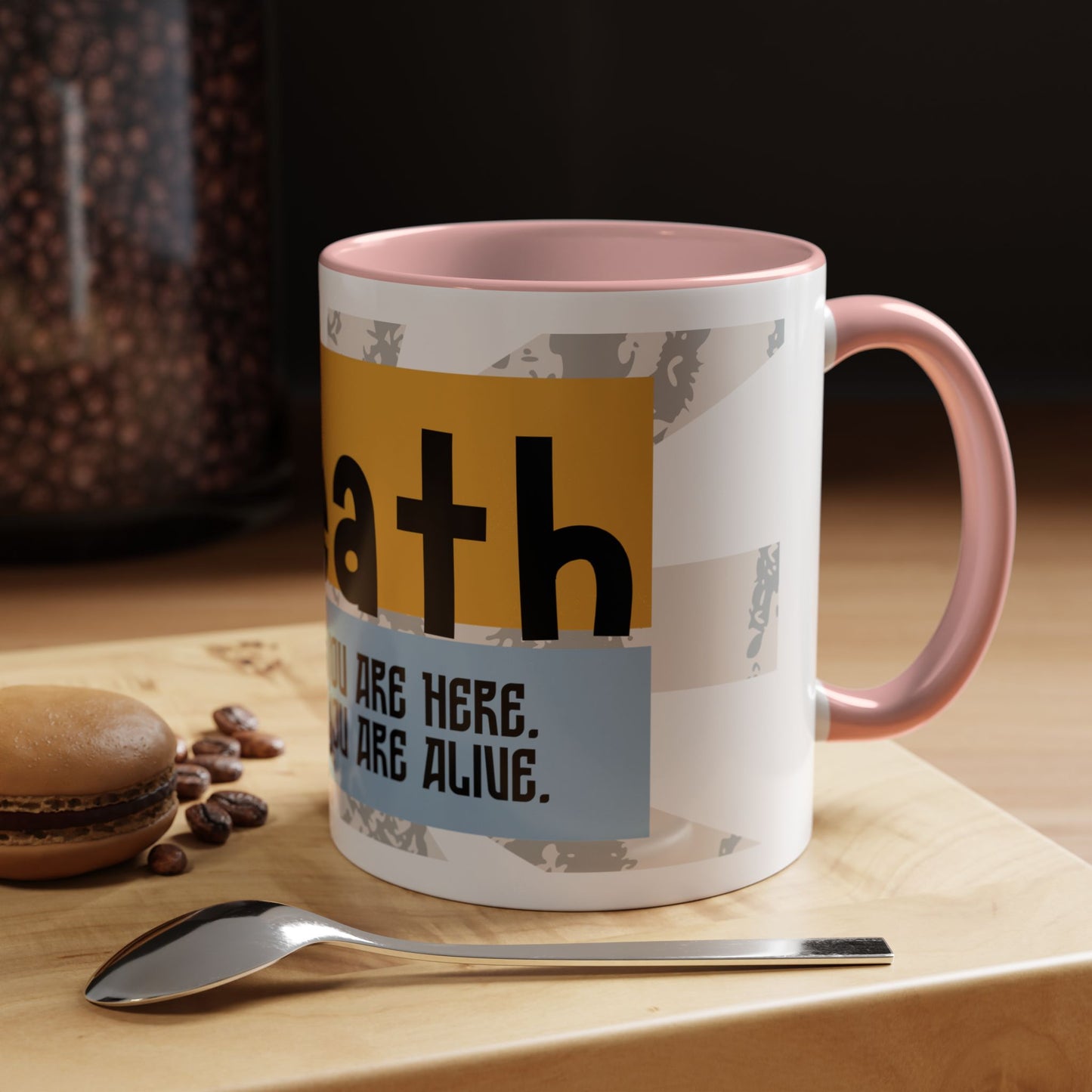 Inspirational Accent Coffee Mug - Mindful Reminder for Daily Positivity