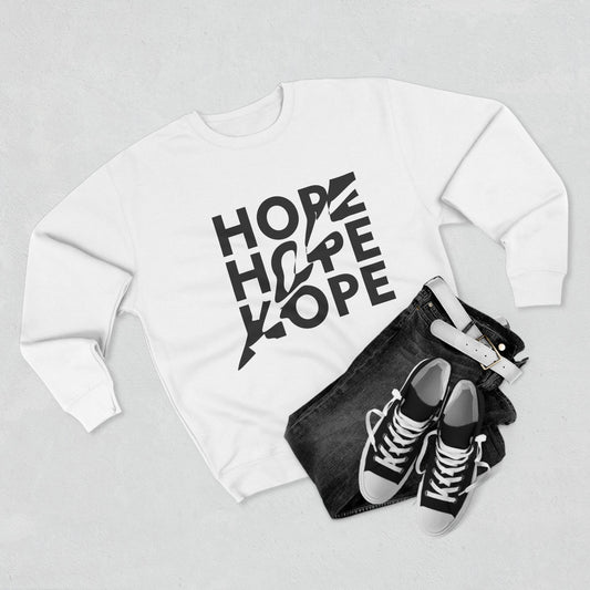 Hope Unisex Crewneck Sweatshirt, Inspirational Gift, Cozy Apparel, Motivational Wear, Encouragement Outfit, Everyday Comfort