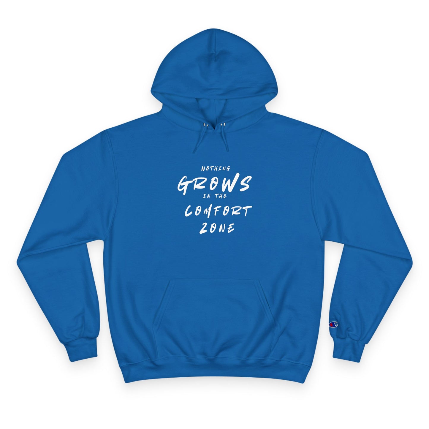 Nothing Grows in the Comfort Zone Motivational Hoodie