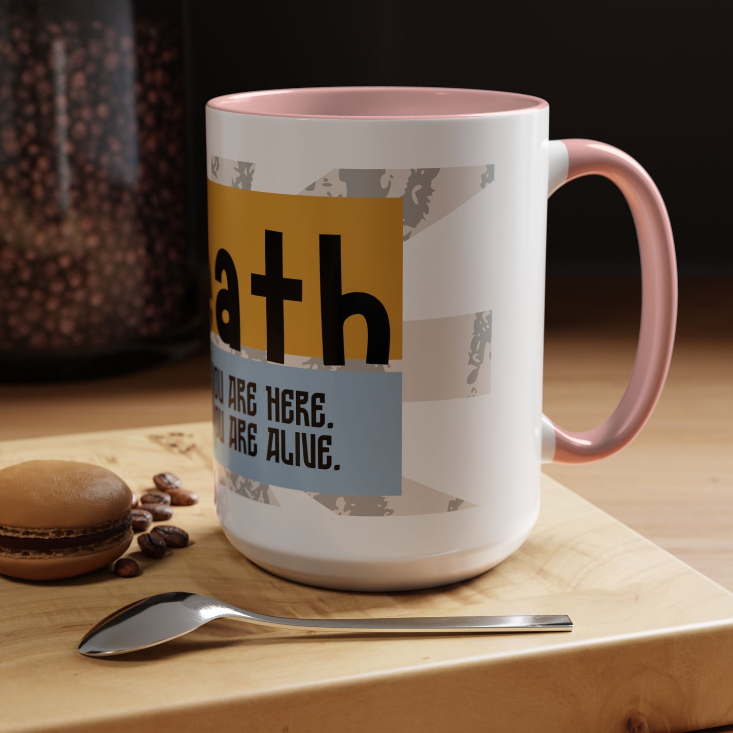 Inspirational Accent Coffee Mug - Mindful Reminder for Daily Positivity