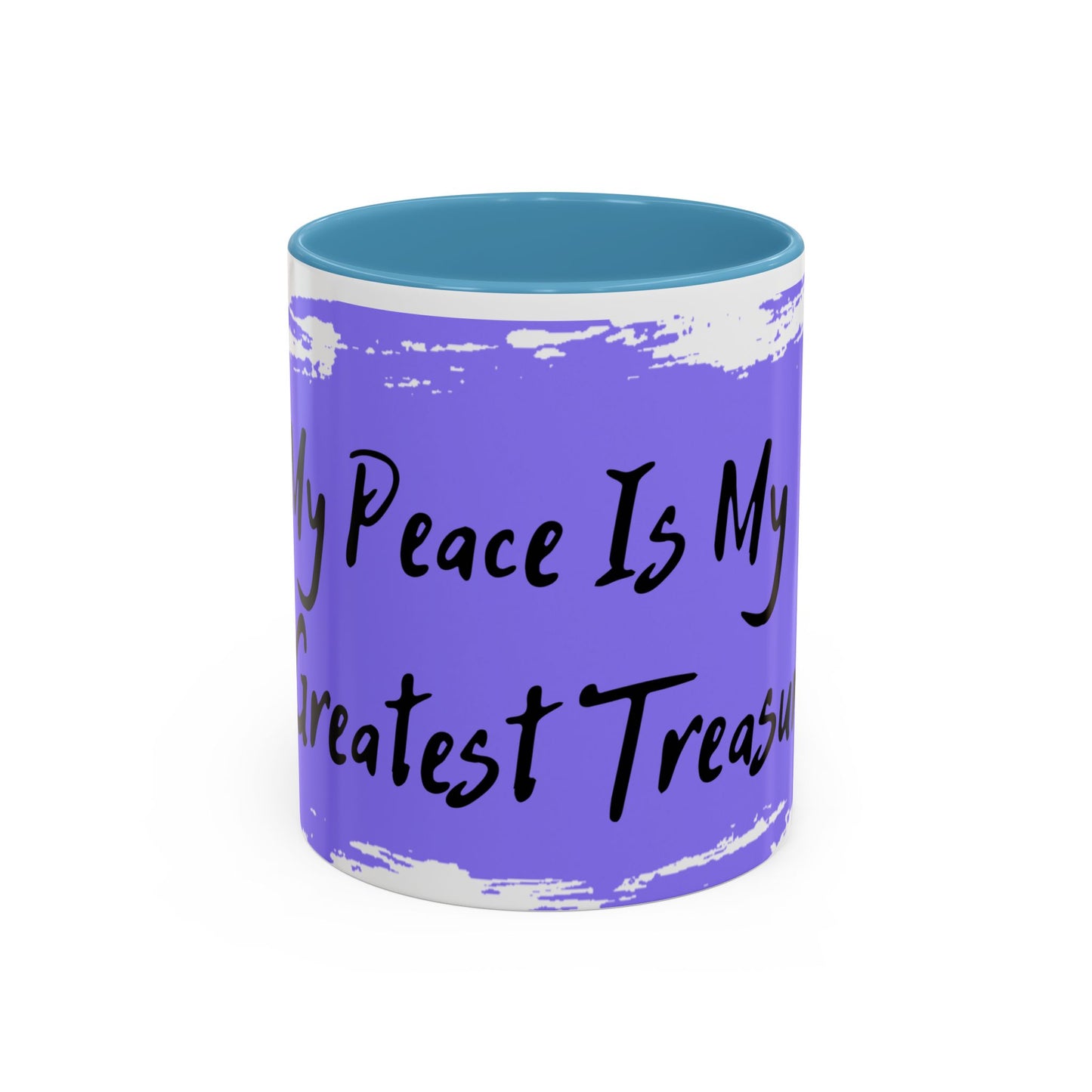 Inspirational Accent Coffee Mug - "My Peace Is My Greatest Treasure"