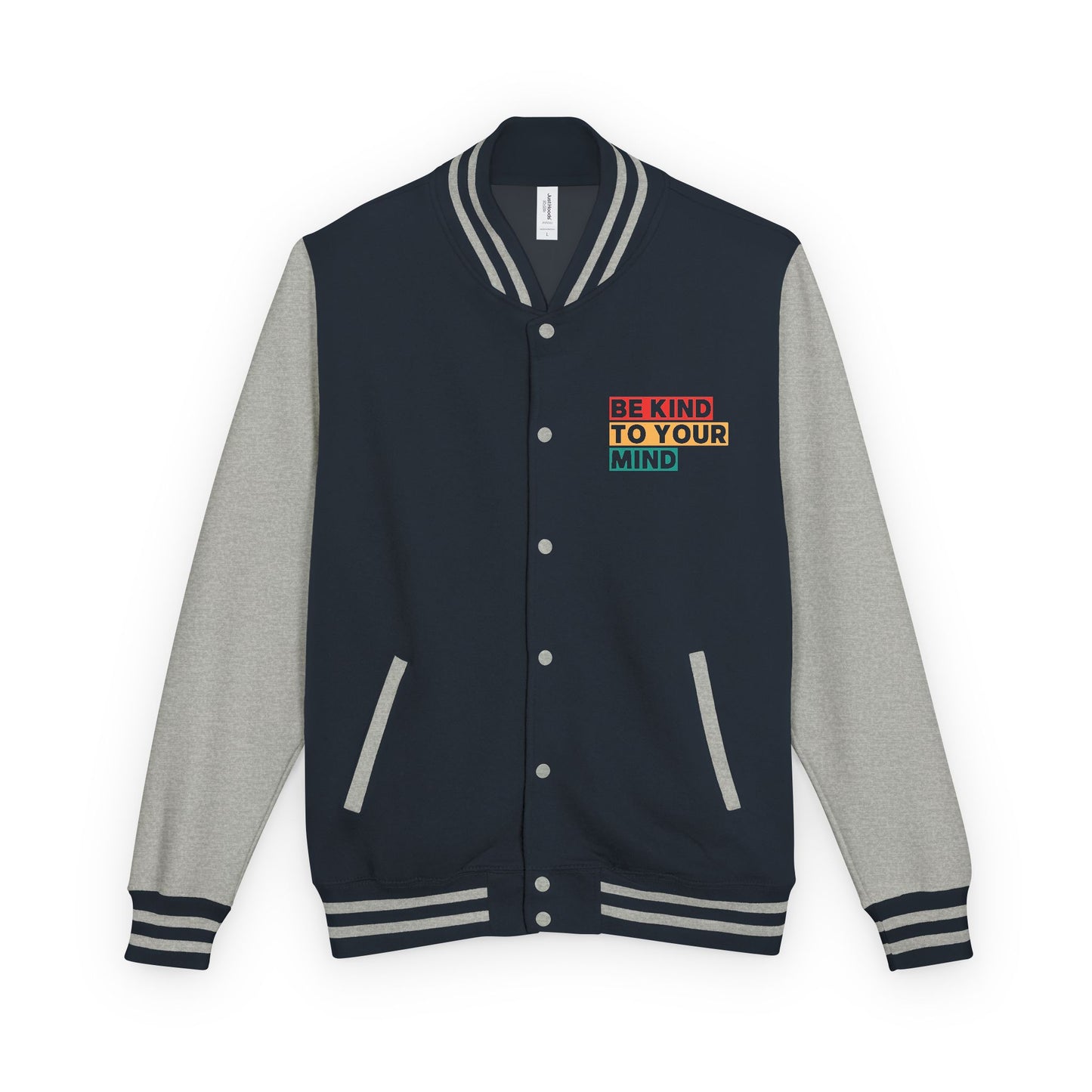 Unisex Heavyweight Letterman Jacket - Be Kind To Your Mind, Gift for Friends, Casual Wear, Sports Events, Everyday Style