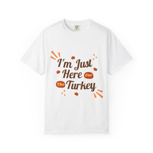 Thanksgiving Turkey T-shirt, Unisex Garment-Dyed Top, Fall Holiday Apparel, Casual Thanksgiving Outfit, Gift for Turkey Lovers