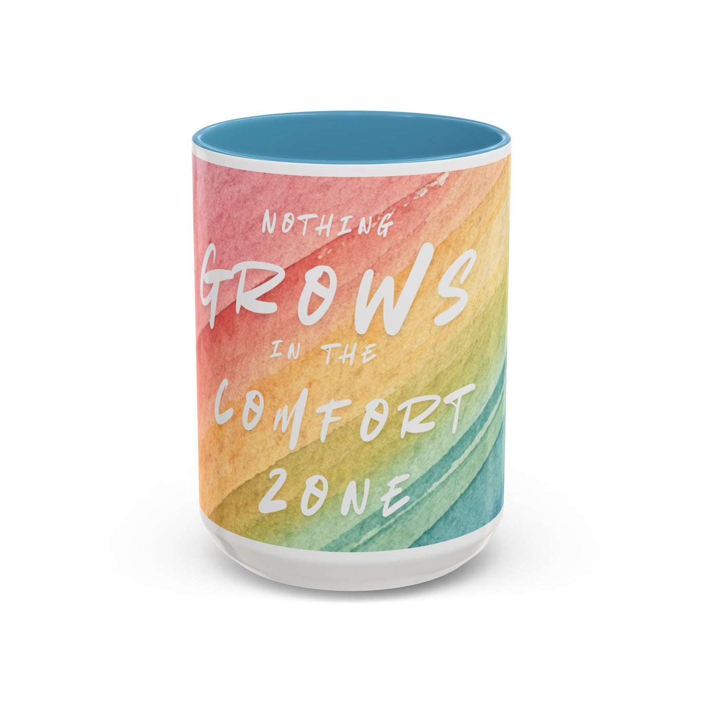 Inspirational Coffee Mug - "Nothing Grows in the Comfort Zone"