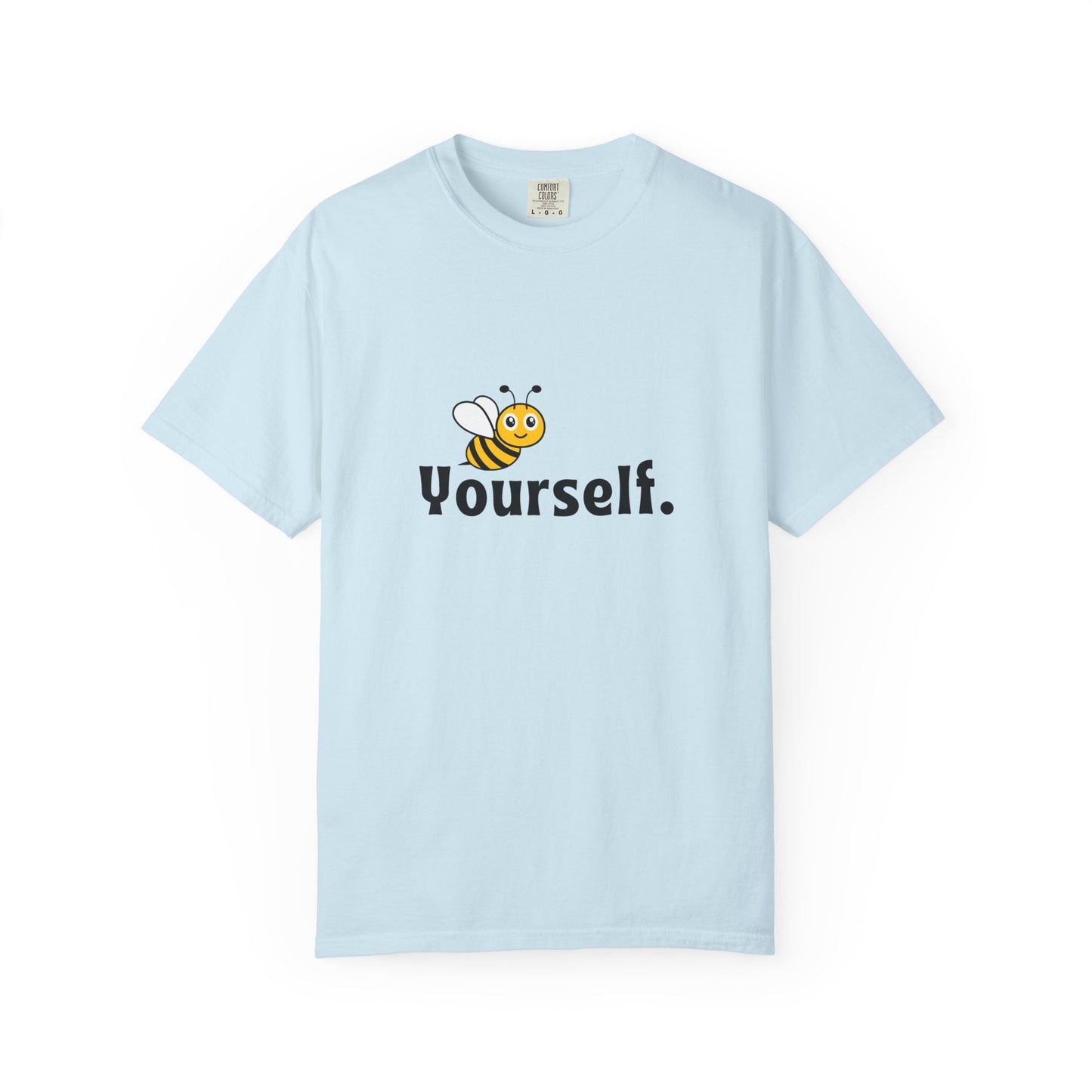 Bee Yourself Unisex T-shirt, Fun Graphic Tee, Casual Wear, Home or Outdoor Activities