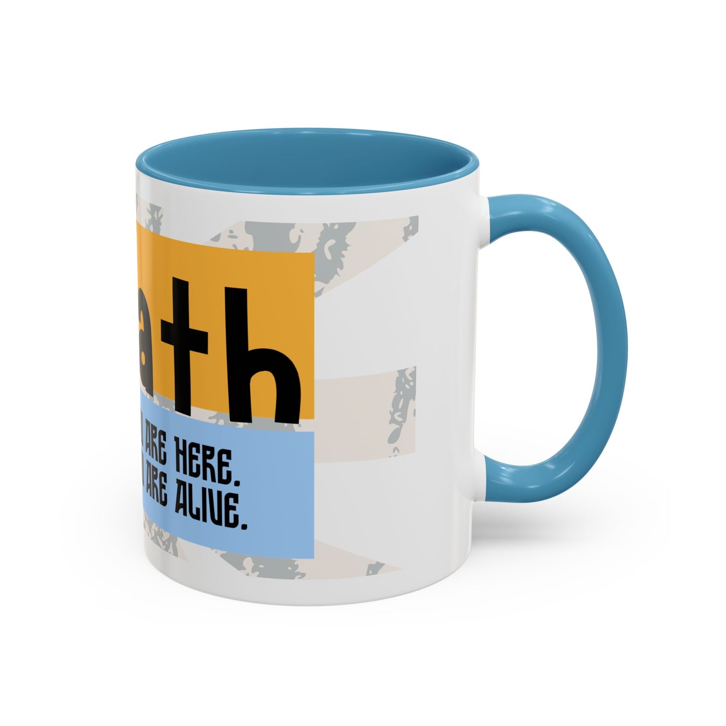 Inspirational Accent Coffee Mug - Mindful Reminder for Daily Positivity