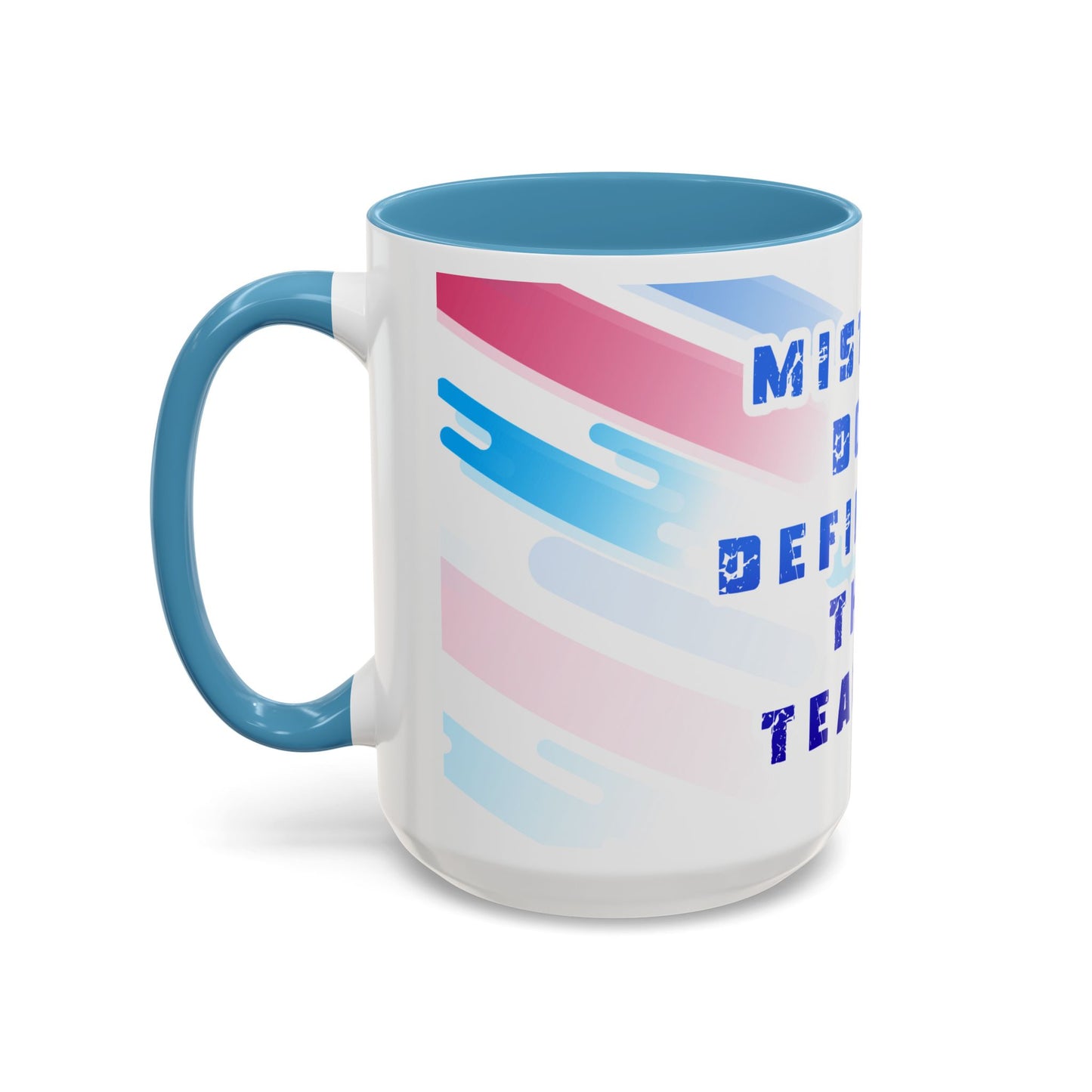 Inspirational Coffee Mug - "Mistakes Don't Define Me, They Teach Me"