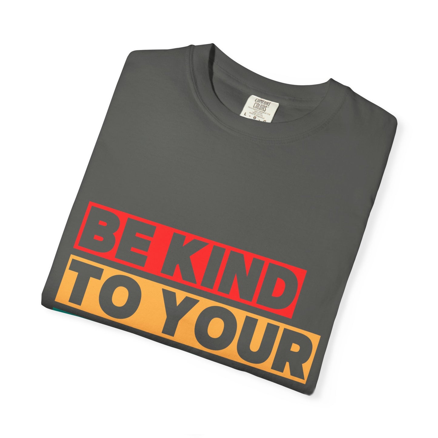 Garment-Dyed T-Shirt - 'Be Kind to Your Mind' | Mindfulness Tee, Comfort Wear, Self-Care Gift, Everyday Casual, Positive Message Top