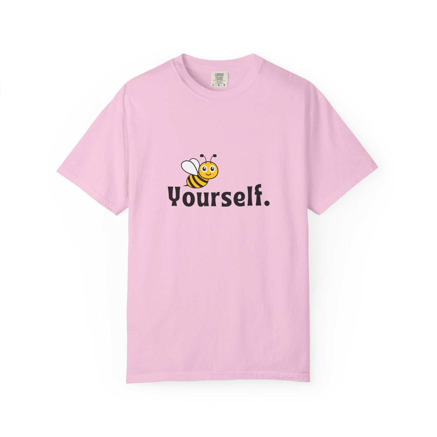 Bee Yourself Unisex T-shirt, Fun Graphic Tee, Casual Wear, Home or Outdoor Activities
