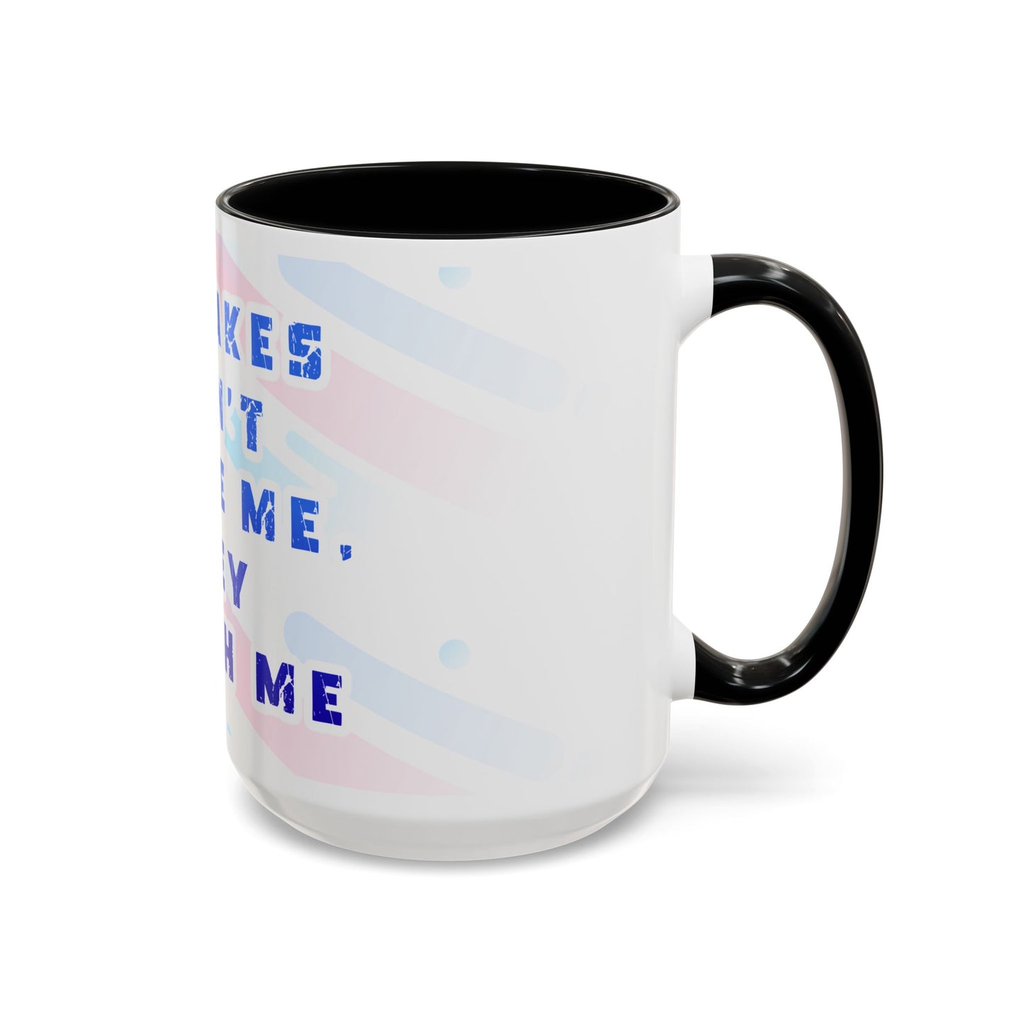 Inspirational Coffee Mug - "Mistakes Don't Define Me, They Teach Me"
