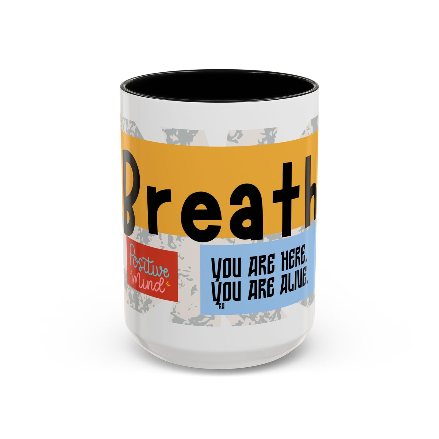Inspirational Accent Coffee Mug - Mindful Reminder for Daily Positivity