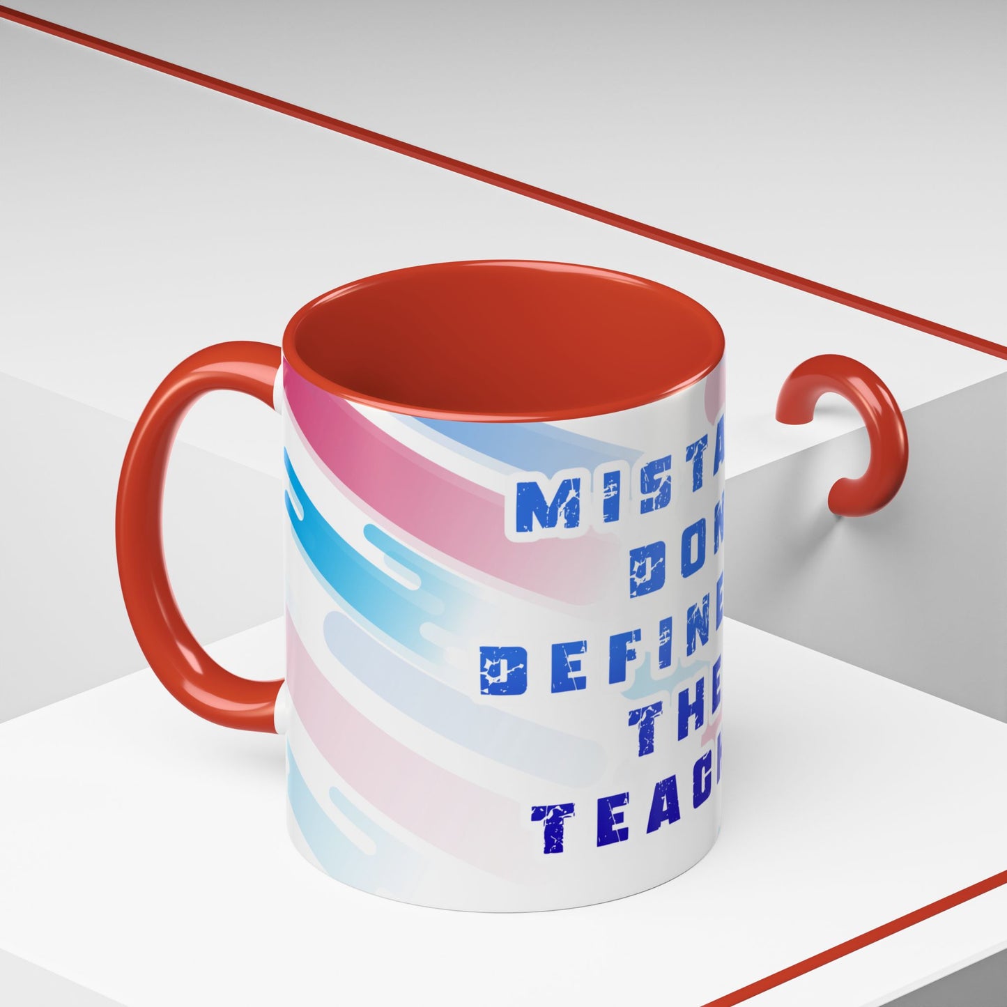 Inspirational Coffee Mug - "Mistakes Don't Define Me, They Teach Me"