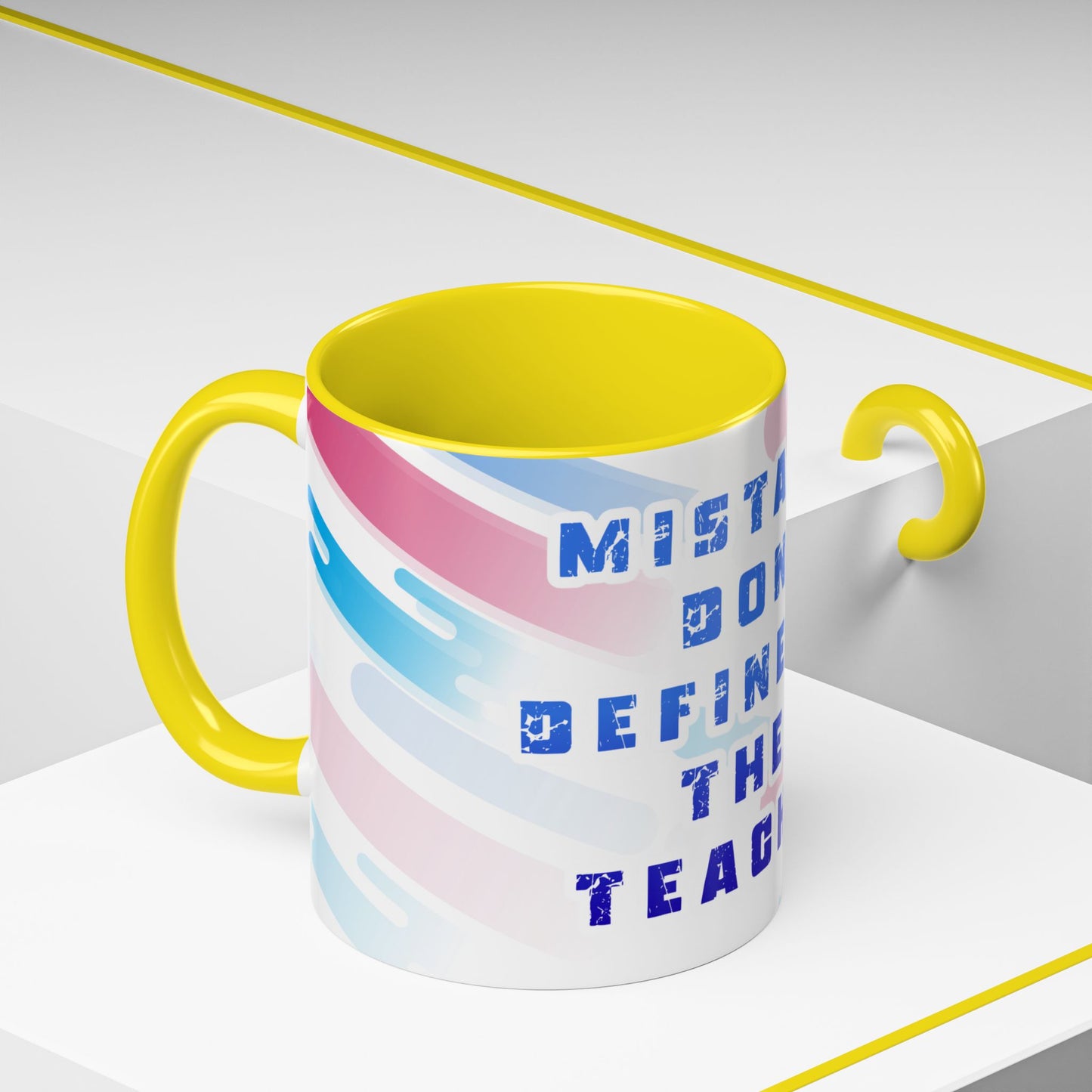 Inspirational Coffee Mug - "Mistakes Don't Define Me, They Teach Me"