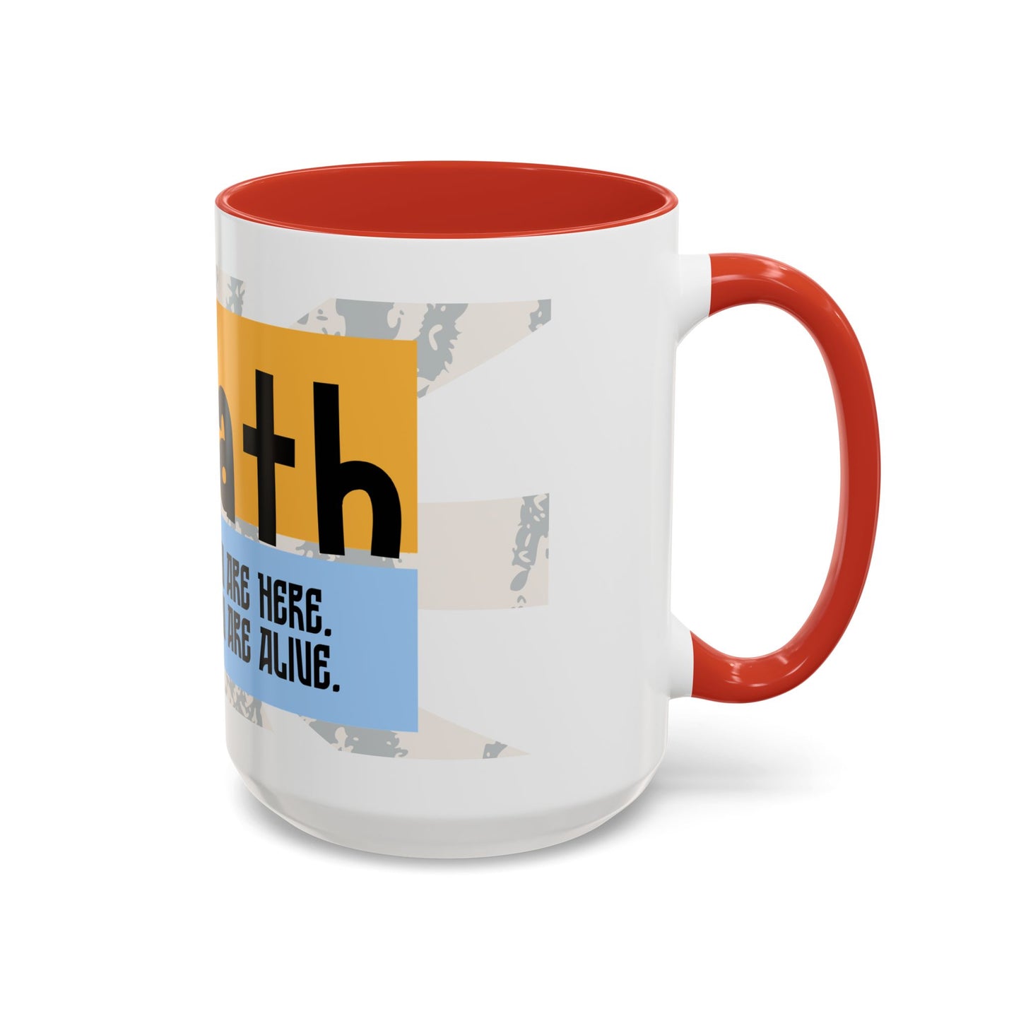 Inspirational Accent Coffee Mug - Mindful Reminder for Daily Positivity