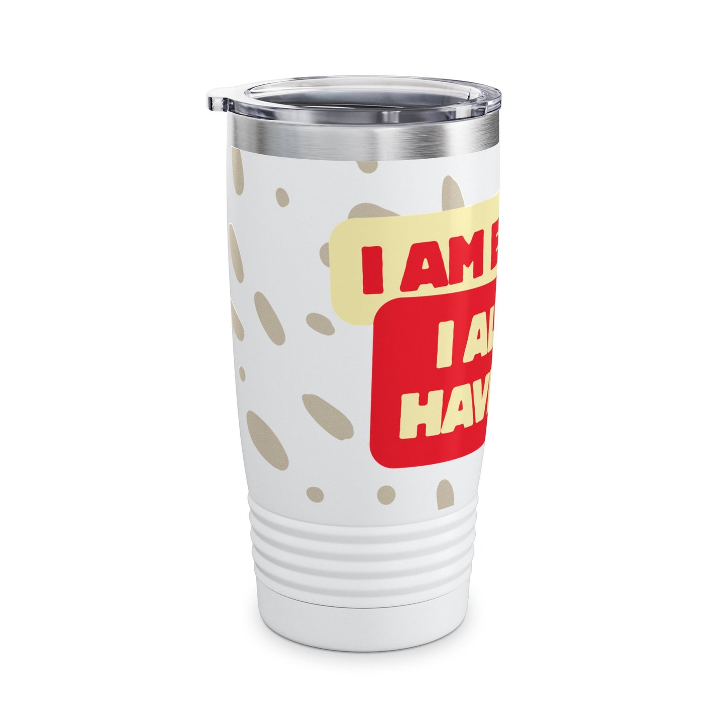 "I Always Have Been Enough" 20oz Tumbler – Self-Love & Motivational Gift