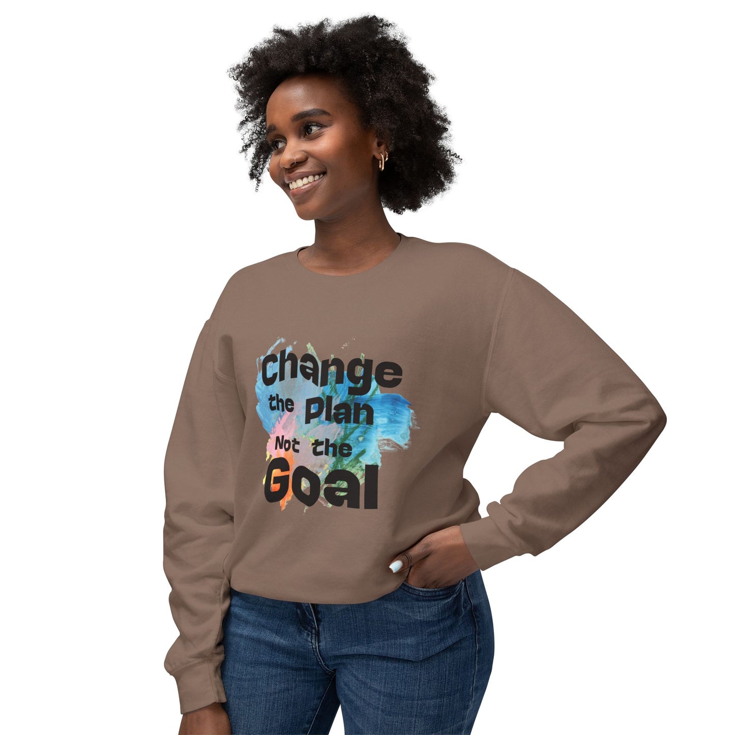 Change the Plan Lightweight Crewneck Sweatshirt | Inspirational Quote Sweatshirt for Everyday Motivation