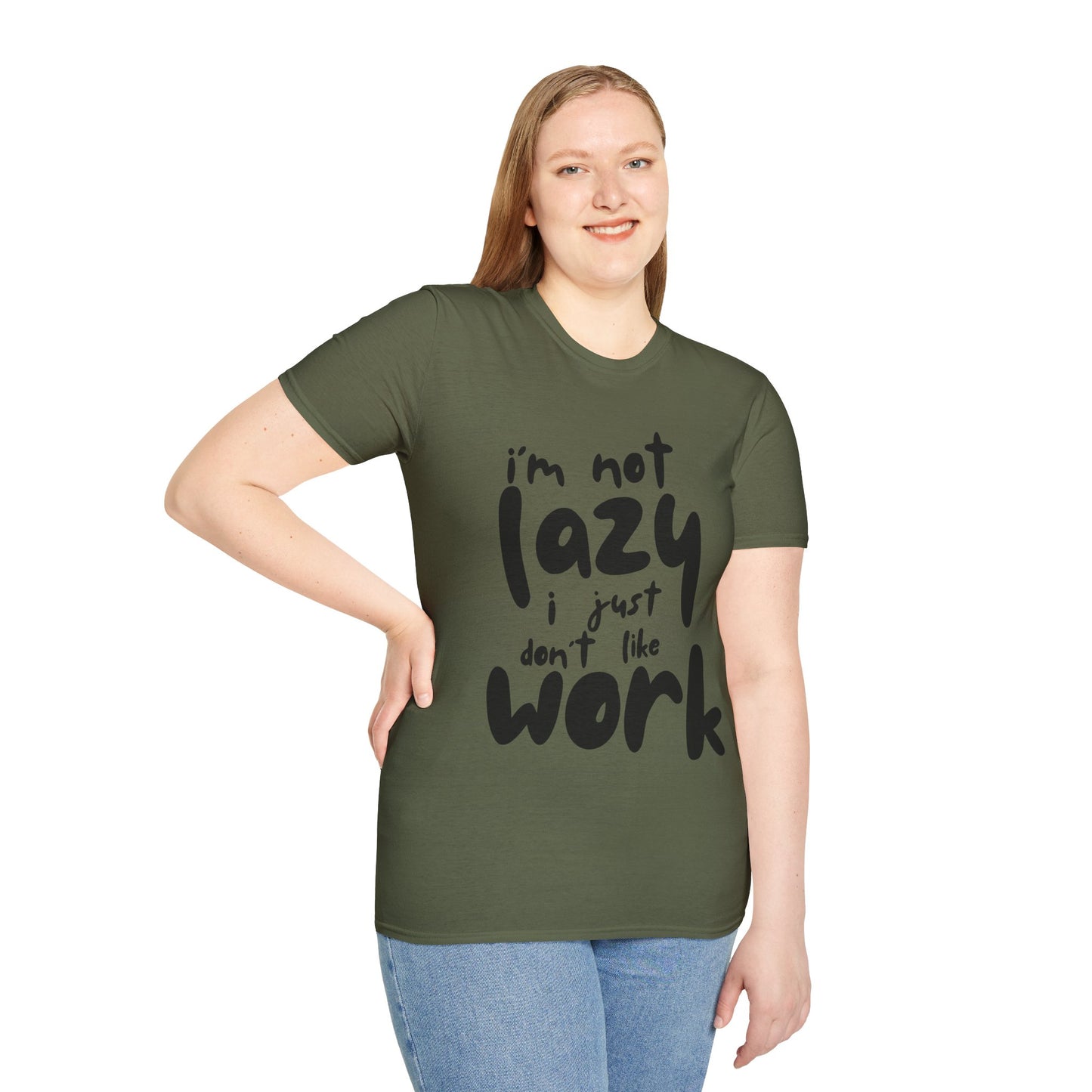 Funny Unisex T-Shirt - 'I'm Not Lazy, I Just Don't Like Work' - Perfect Gift for Friends, Casual Wear, Humor, Relaxation, Birthdays