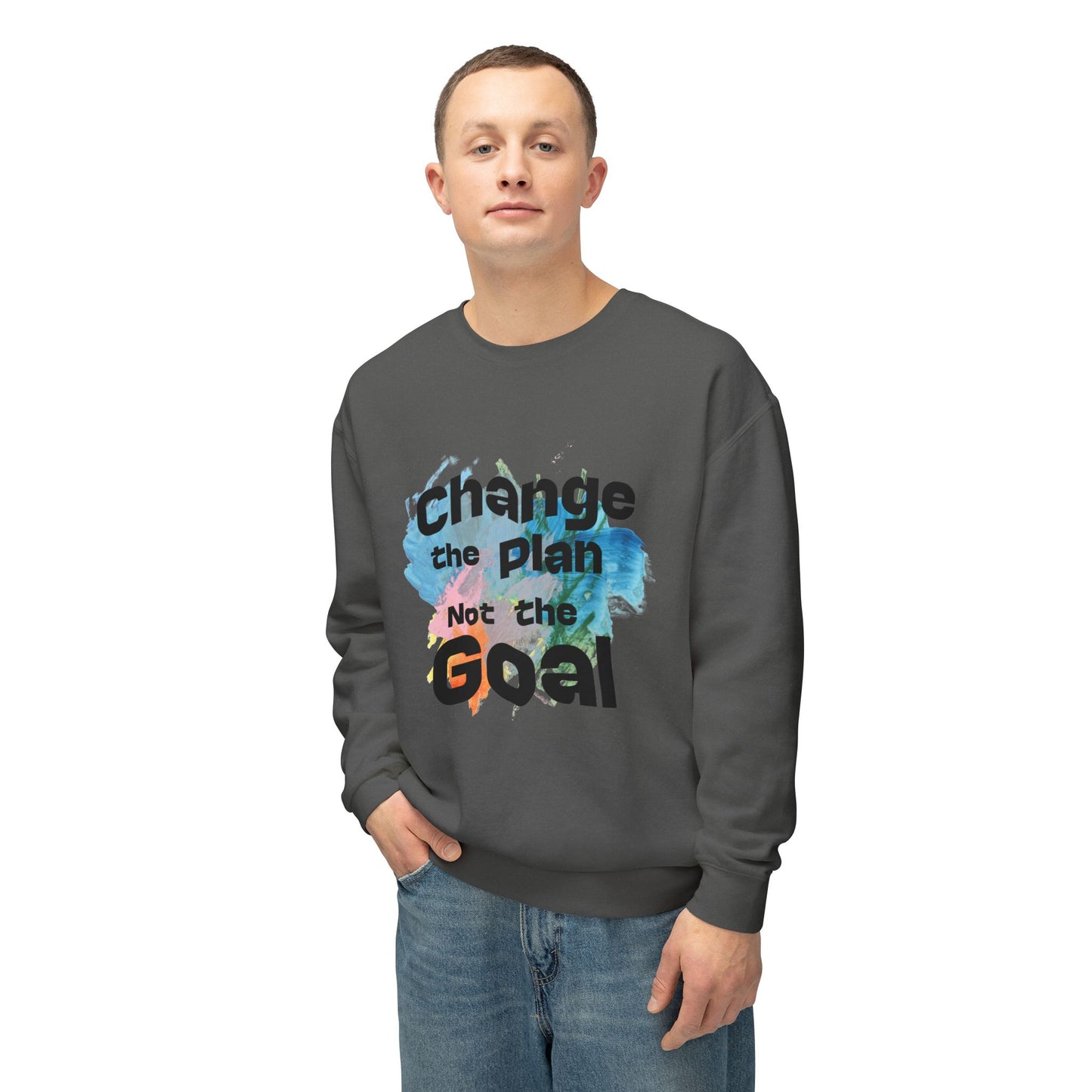 Change the Plan Lightweight Crewneck Sweatshirt | Inspirational Quote Sweatshirt for Everyday Motivation