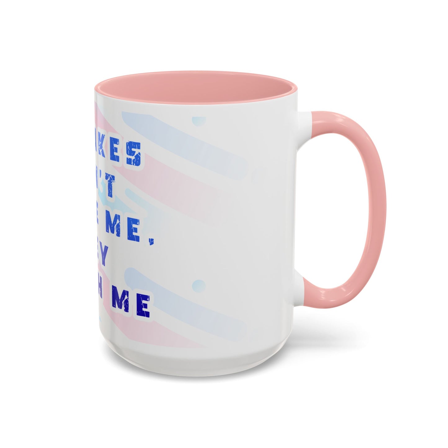 Inspirational Coffee Mug - "Mistakes Don't Define Me, They Teach Me"