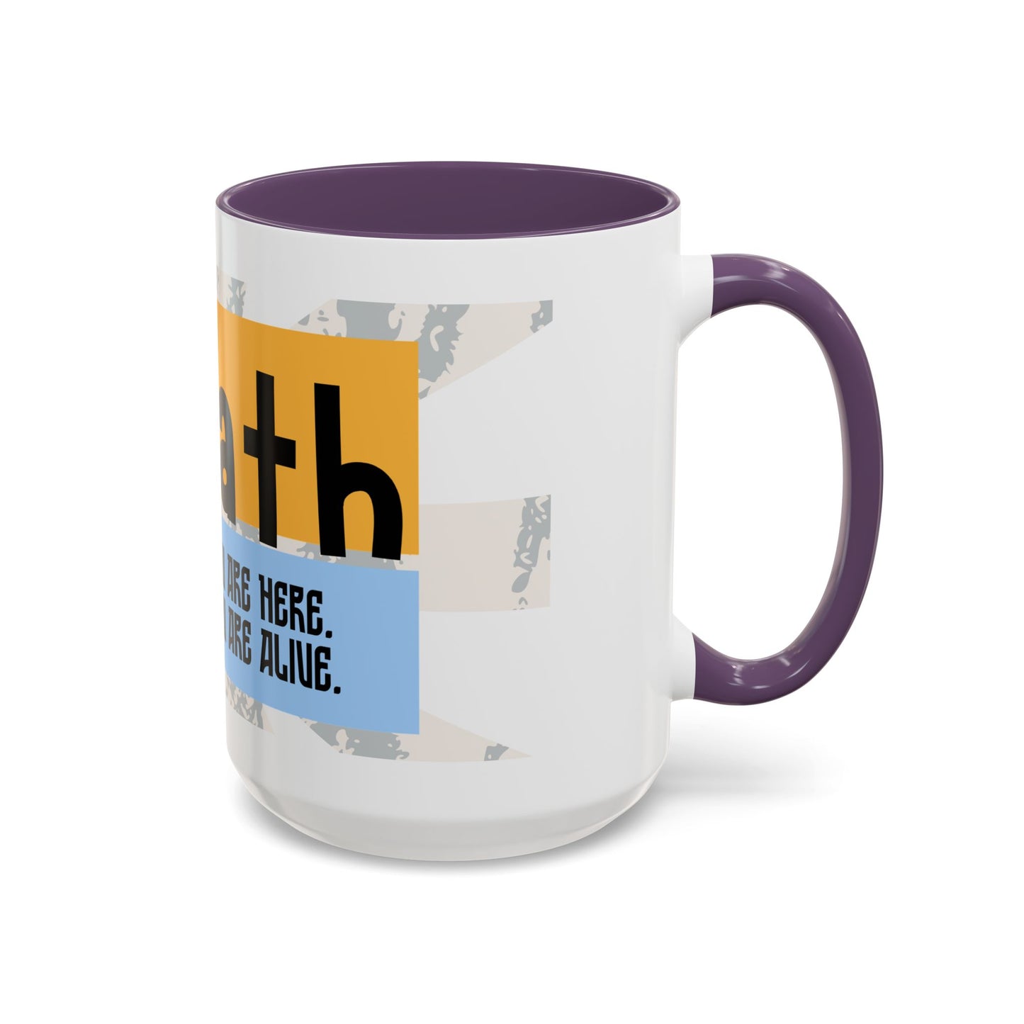 Inspirational Accent Coffee Mug - Mindful Reminder for Daily Positivity