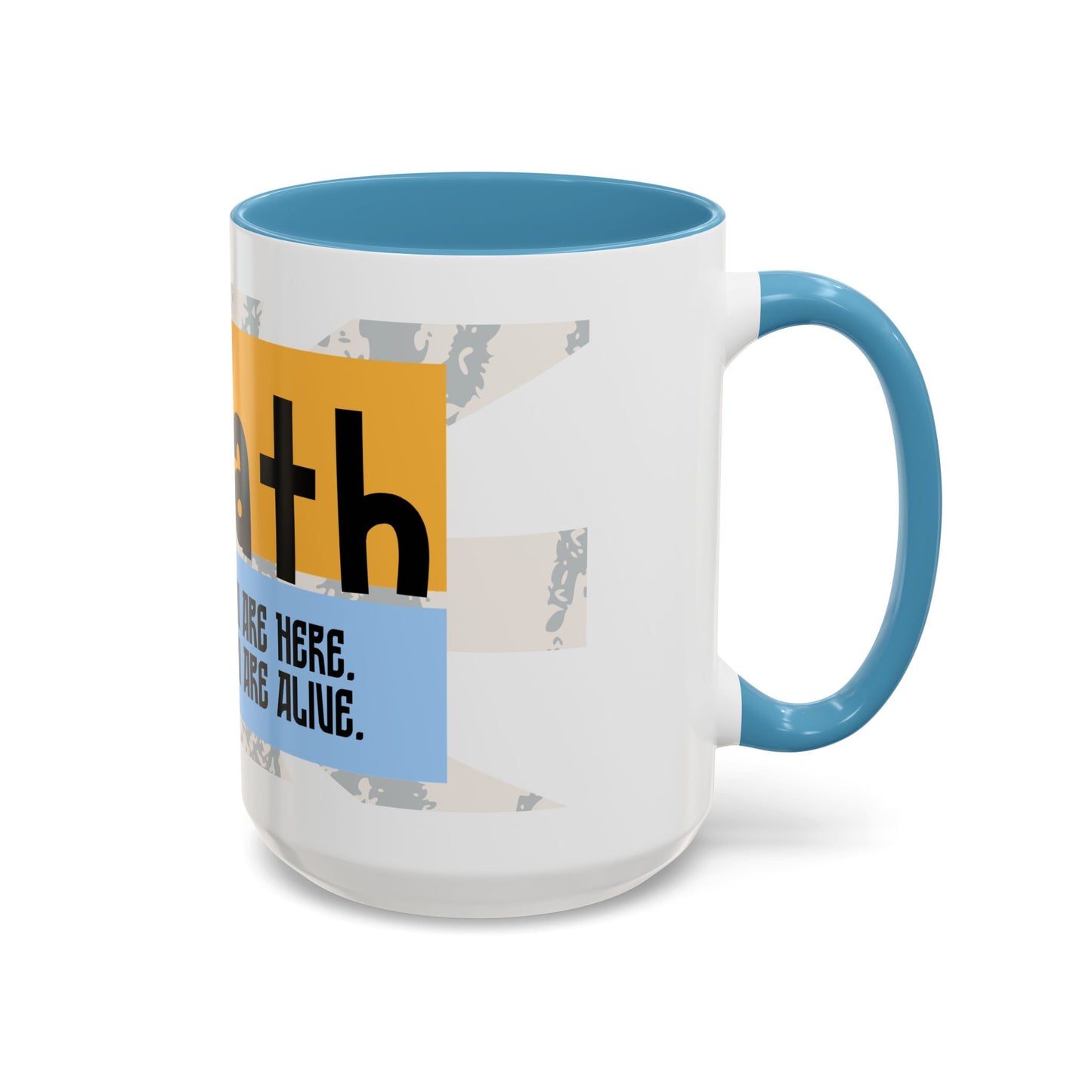 Inspirational Accent Coffee Mug - Mindful Reminder for Daily Positivity