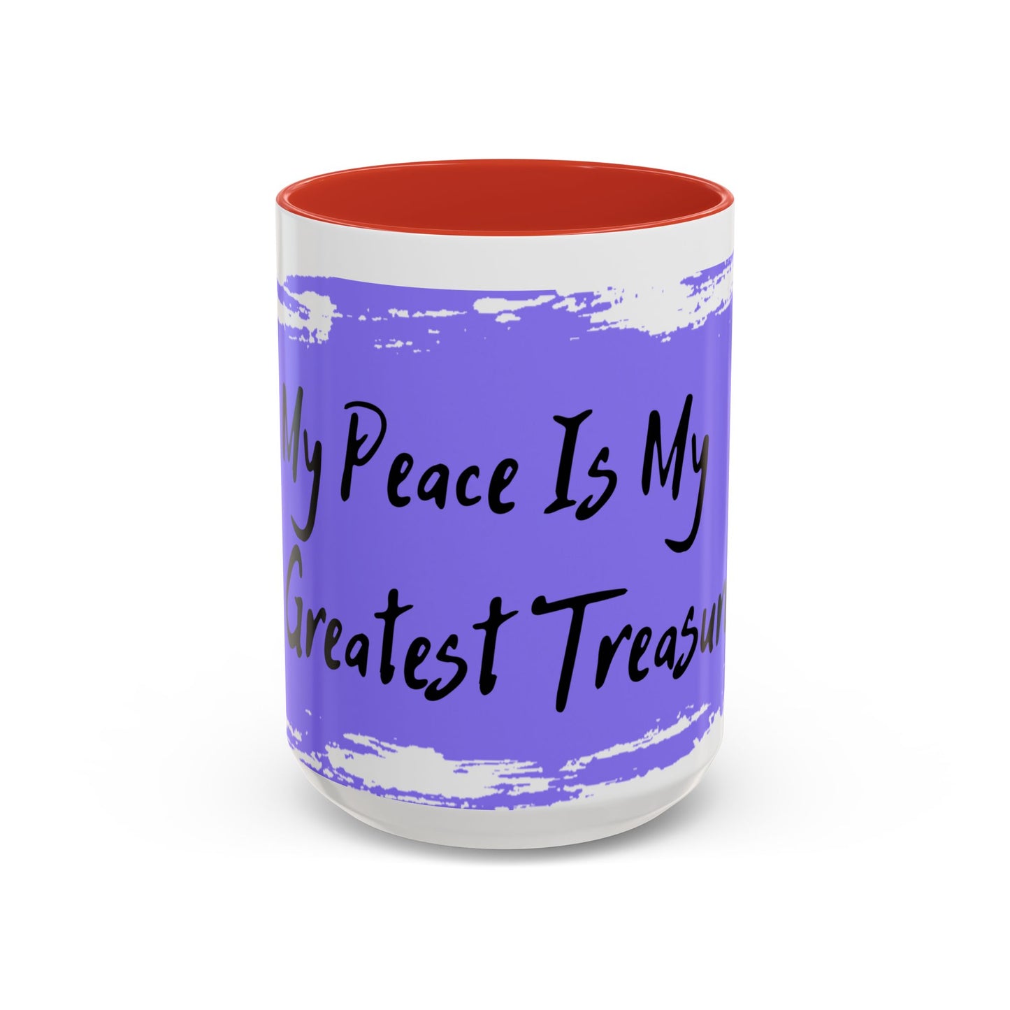 Inspirational Accent Coffee Mug - "My Peace Is My Greatest Treasure"