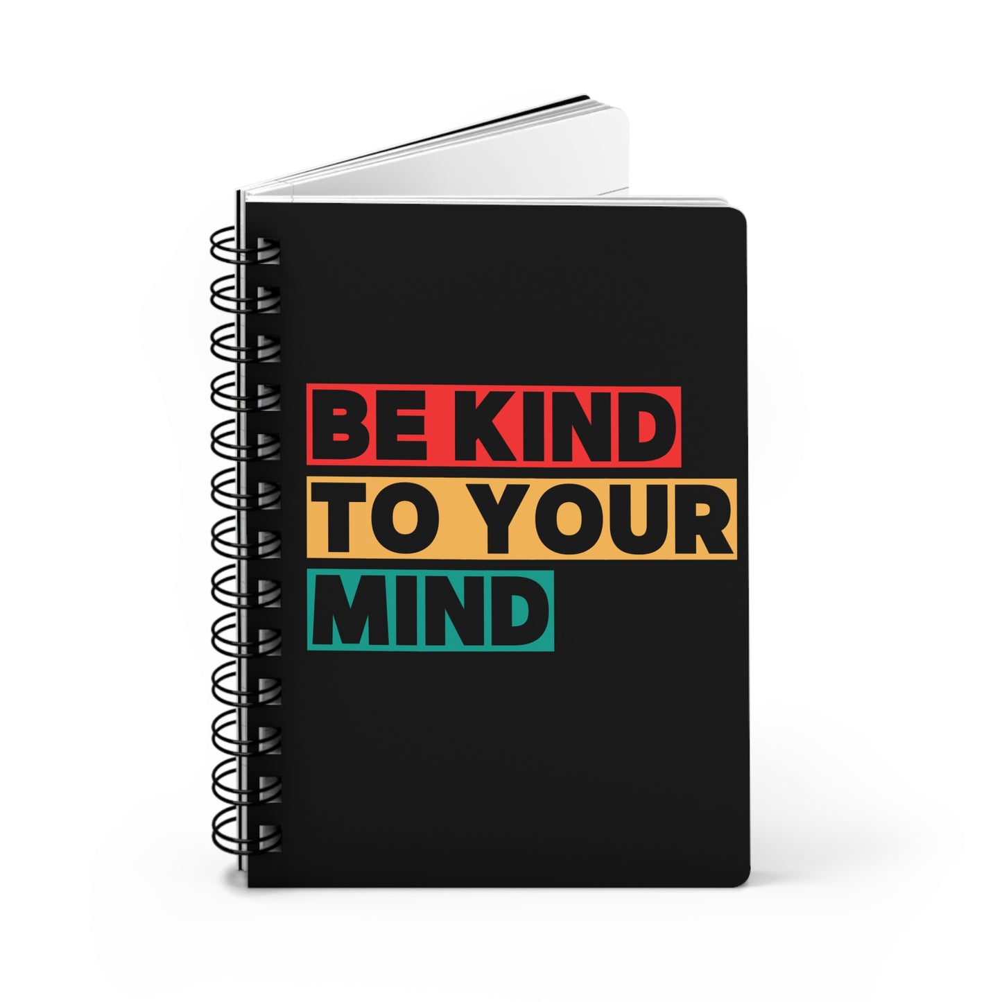 Mindful Spiral Bound Journal - Be Kind to Your Mind | Journaling, Self-Care, Gift, Inspiration, Mental Health