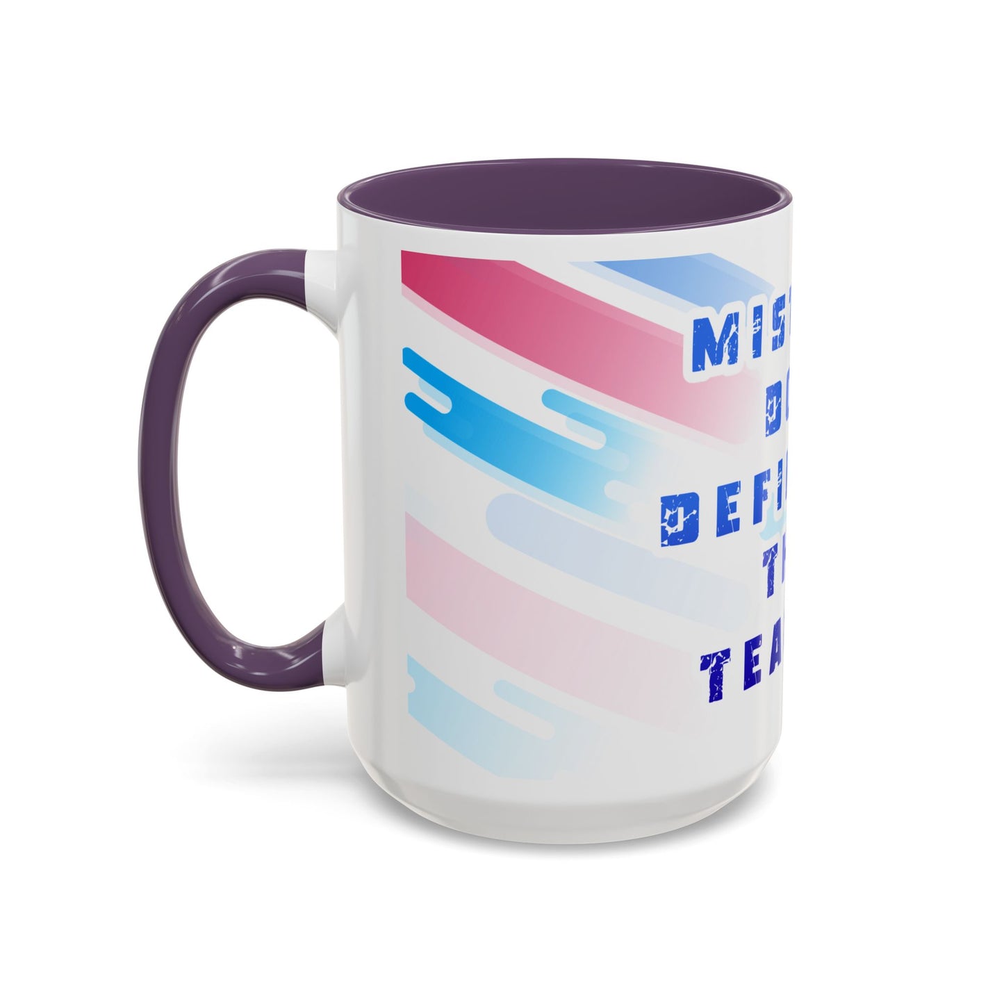 Inspirational Coffee Mug - "Mistakes Don't Define Me, They Teach Me"