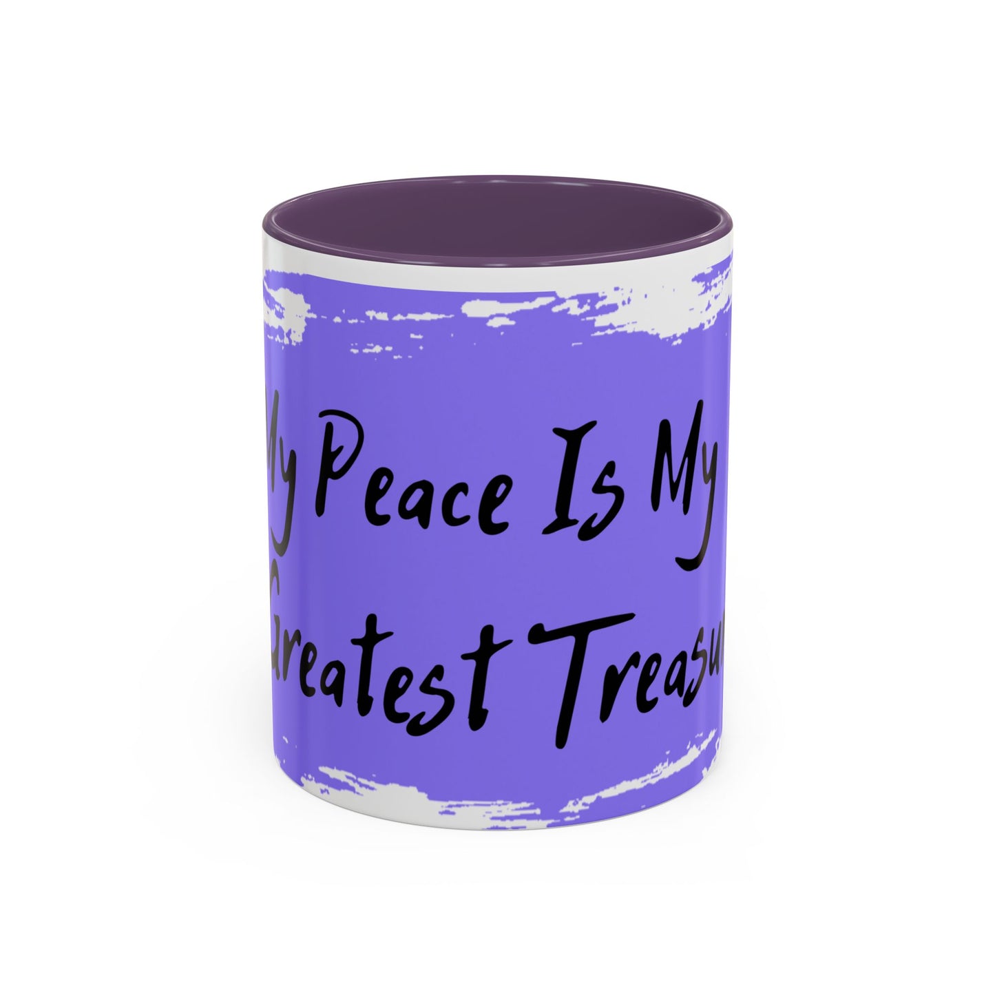 Inspirational Accent Coffee Mug - "My Peace Is My Greatest Treasure"