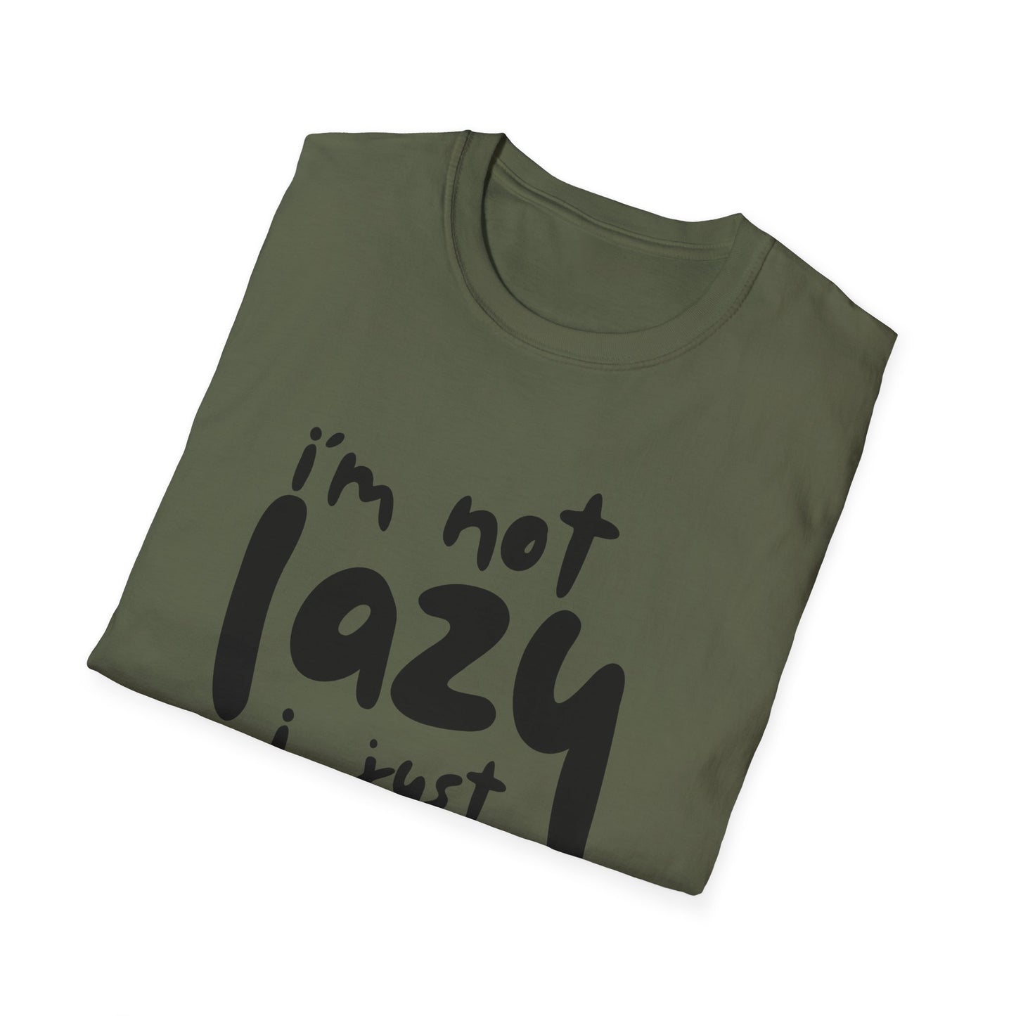 Funny Unisex T-Shirt - 'I'm Not Lazy, I Just Don't Like Work' - Perfect Gift for Friends, Casual Wear, Humor, Relaxation, Birthdays