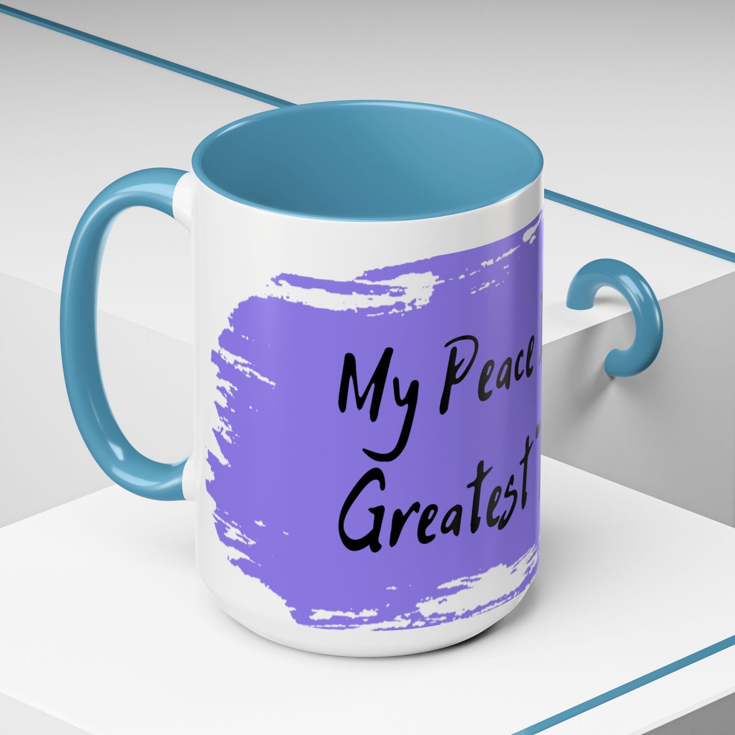 Inspirational Accent Coffee Mug - "My Peace Is My Greatest Treasure"
