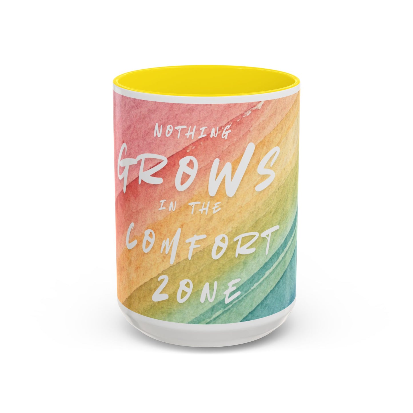 Inspirational Coffee Mug - "Nothing Grows in the Comfort Zone"