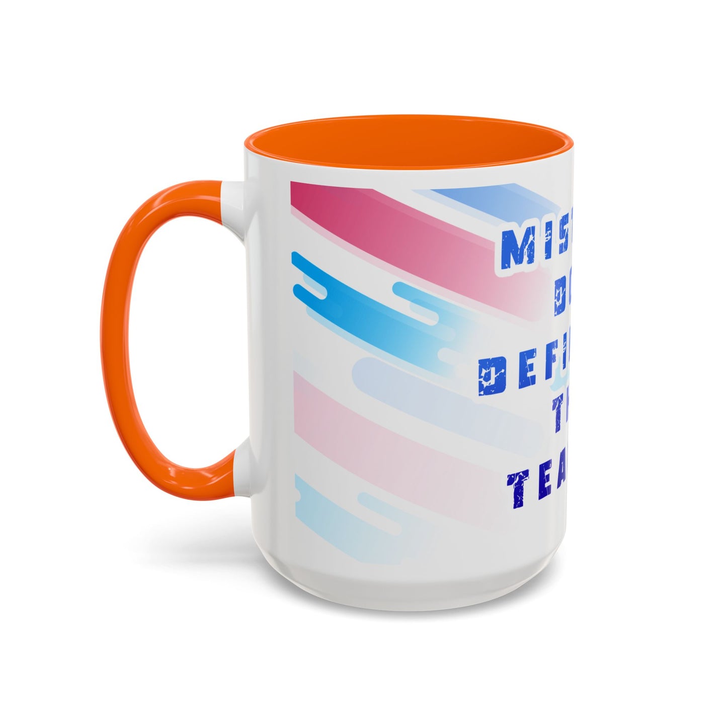 Inspirational Coffee Mug - "Mistakes Don't Define Me, They Teach Me"