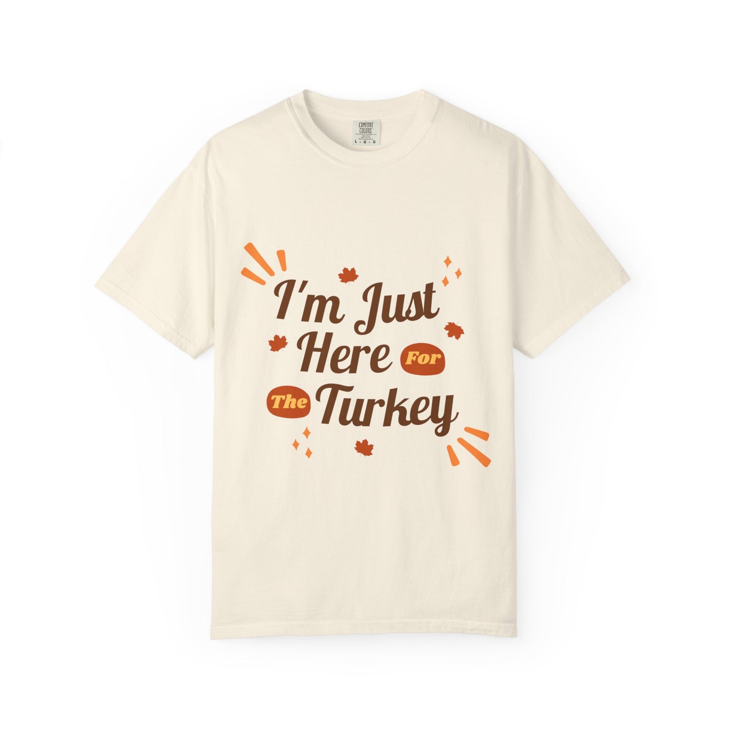 Thanksgiving Turkey T-shirt, Unisex Garment-Dyed Top, Fall Holiday Apparel, Casual Thanksgiving Outfit, Gift for Turkey Lovers