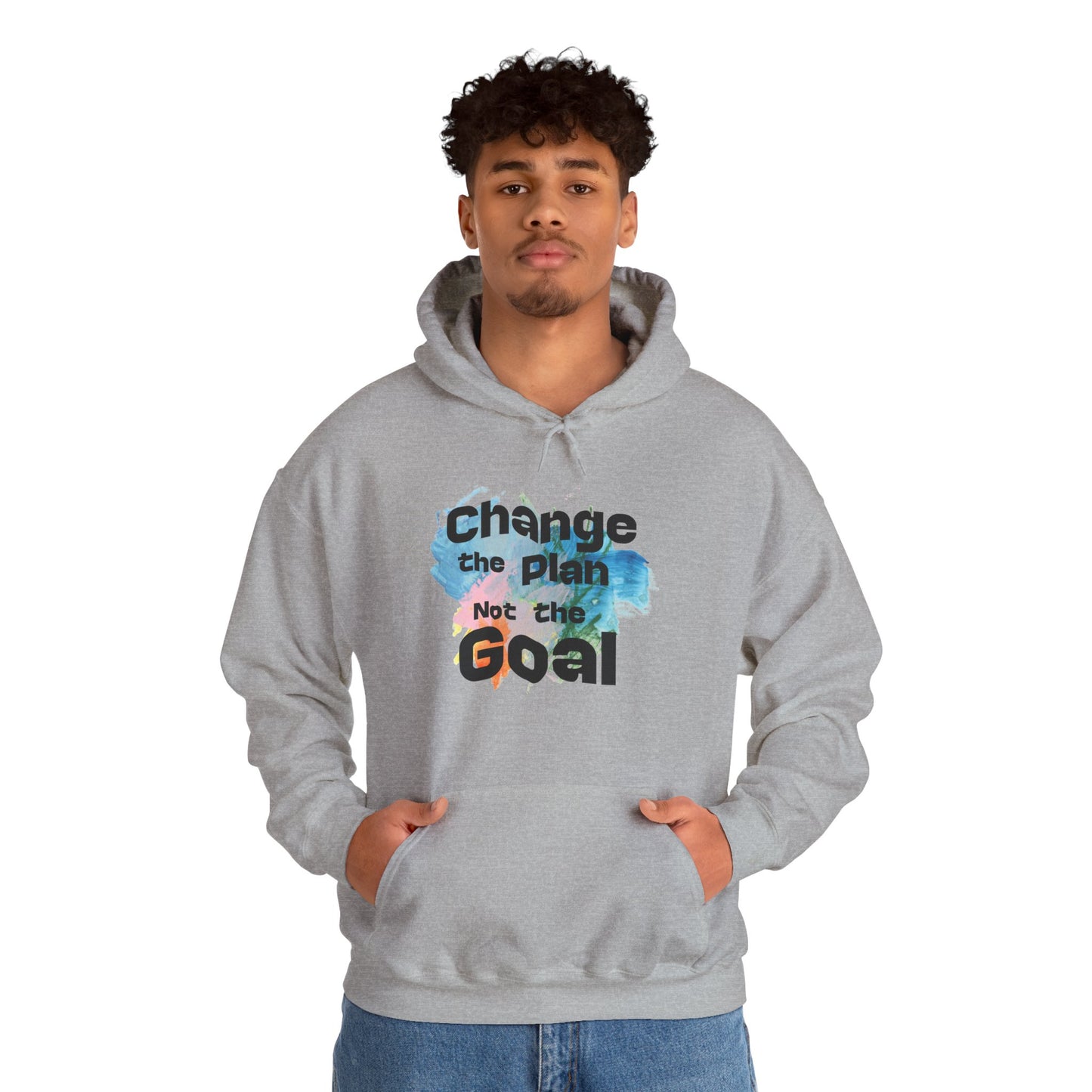 Inspirational Hooded Sweatshirt - Change the plan Not the Goal, Cozy Gift, Motivational Apparel, Unisex Hoodie, Everyday Wear, Relaxed Fit