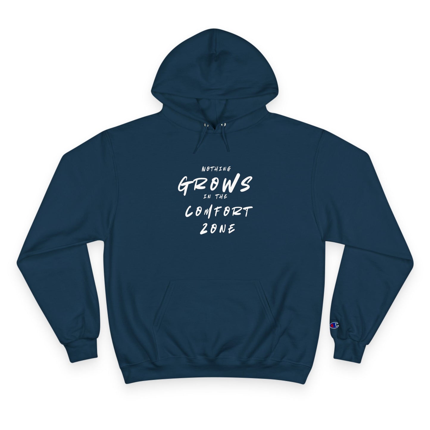 Nothing Grows in the Comfort Zone Motivational Hoodie