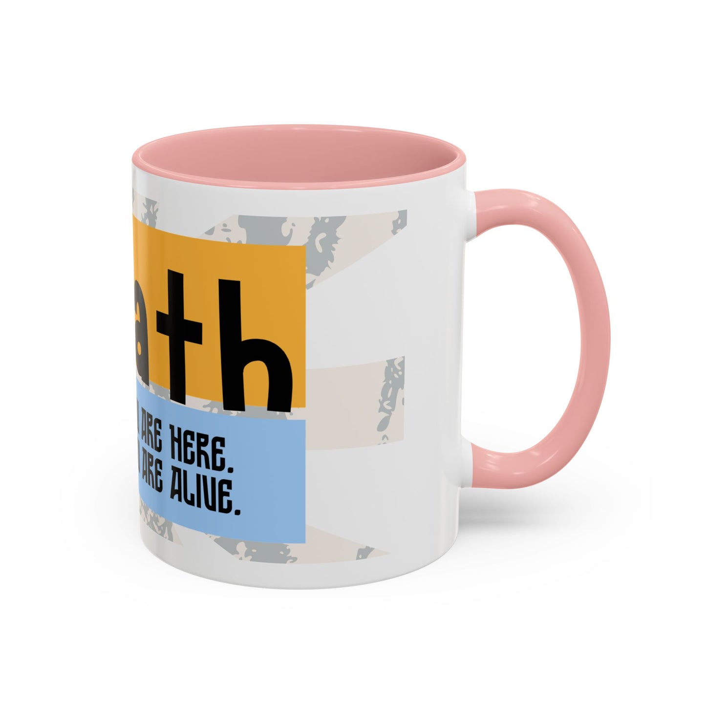 Inspirational Accent Coffee Mug - Mindful Reminder for Daily Positivity